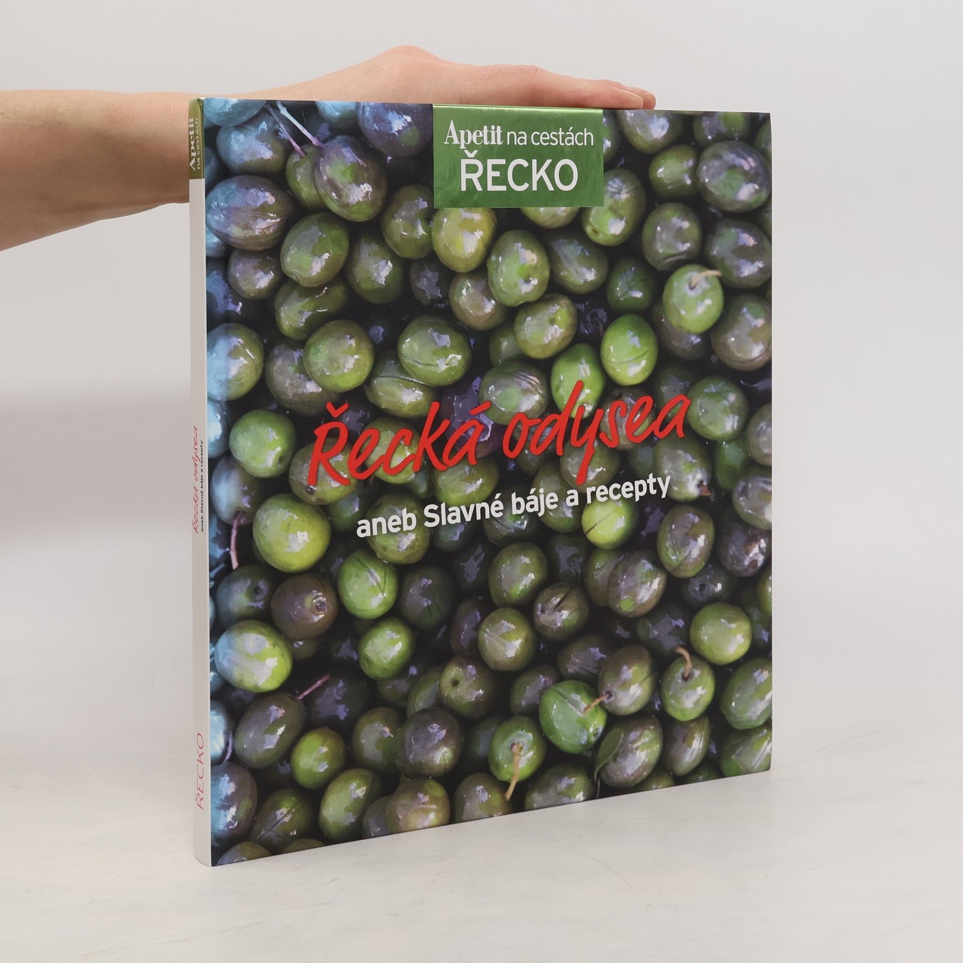 Kolektiv autorů Řecká odysea aneb Slavné báje a recepty