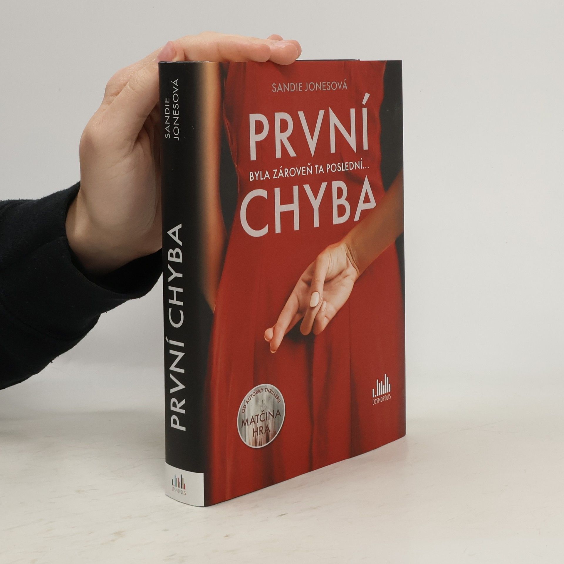 První chyba : byla zároveň ta poslední...