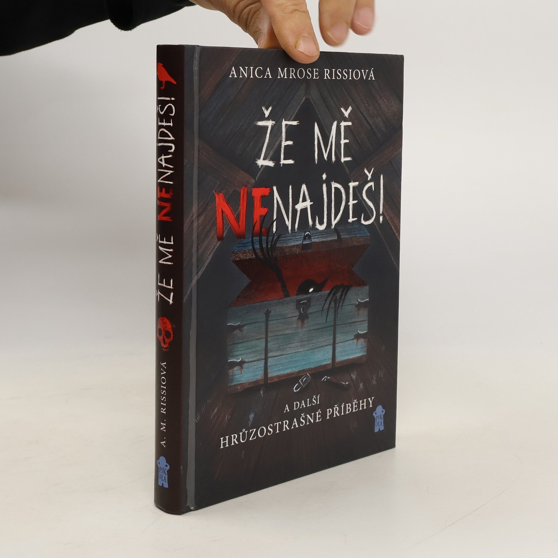 Anica Mrose Rissi Že mě nenajdeš! A další hrůzostrašné příběhy