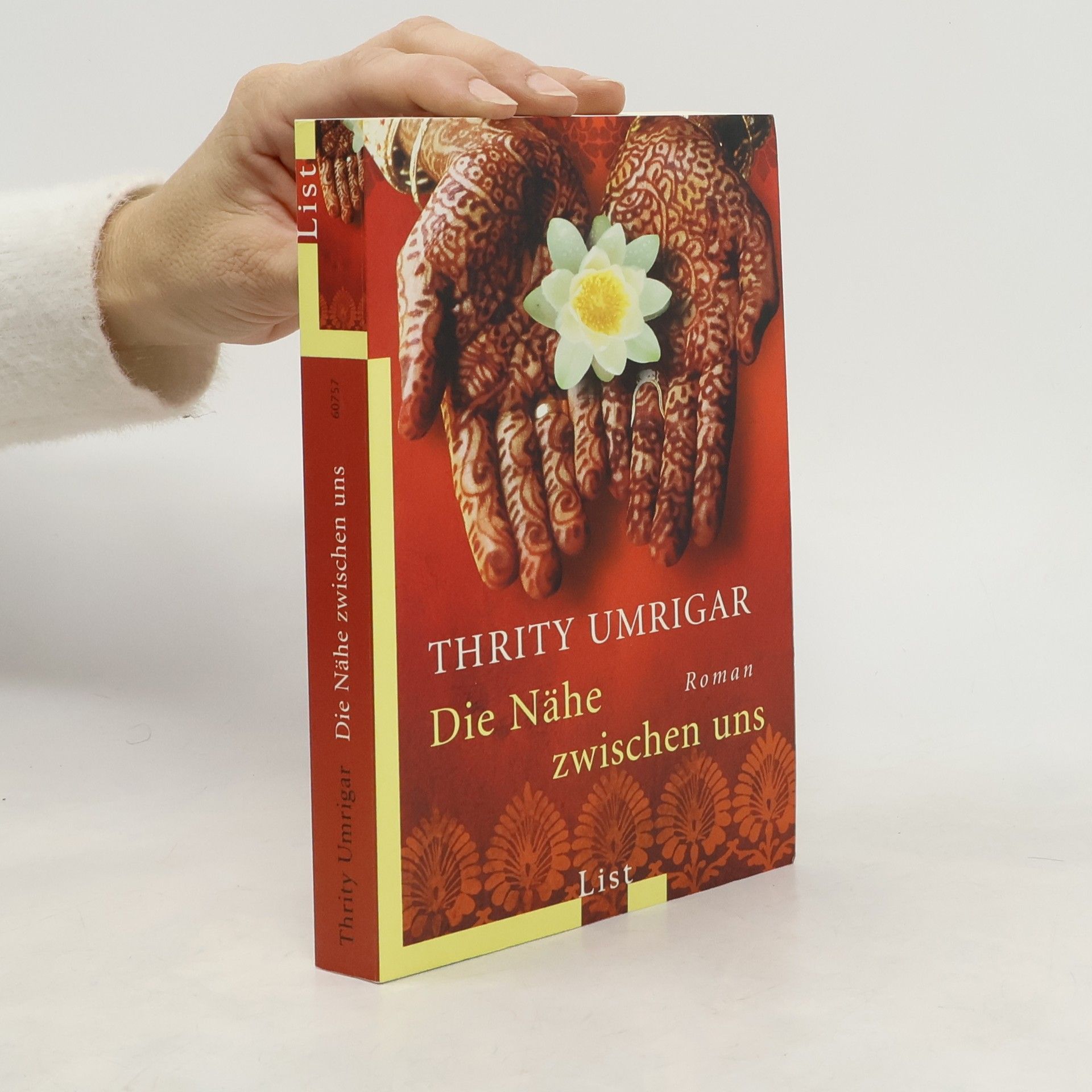 Thrity Umrigar Die Nähe zwischen uns