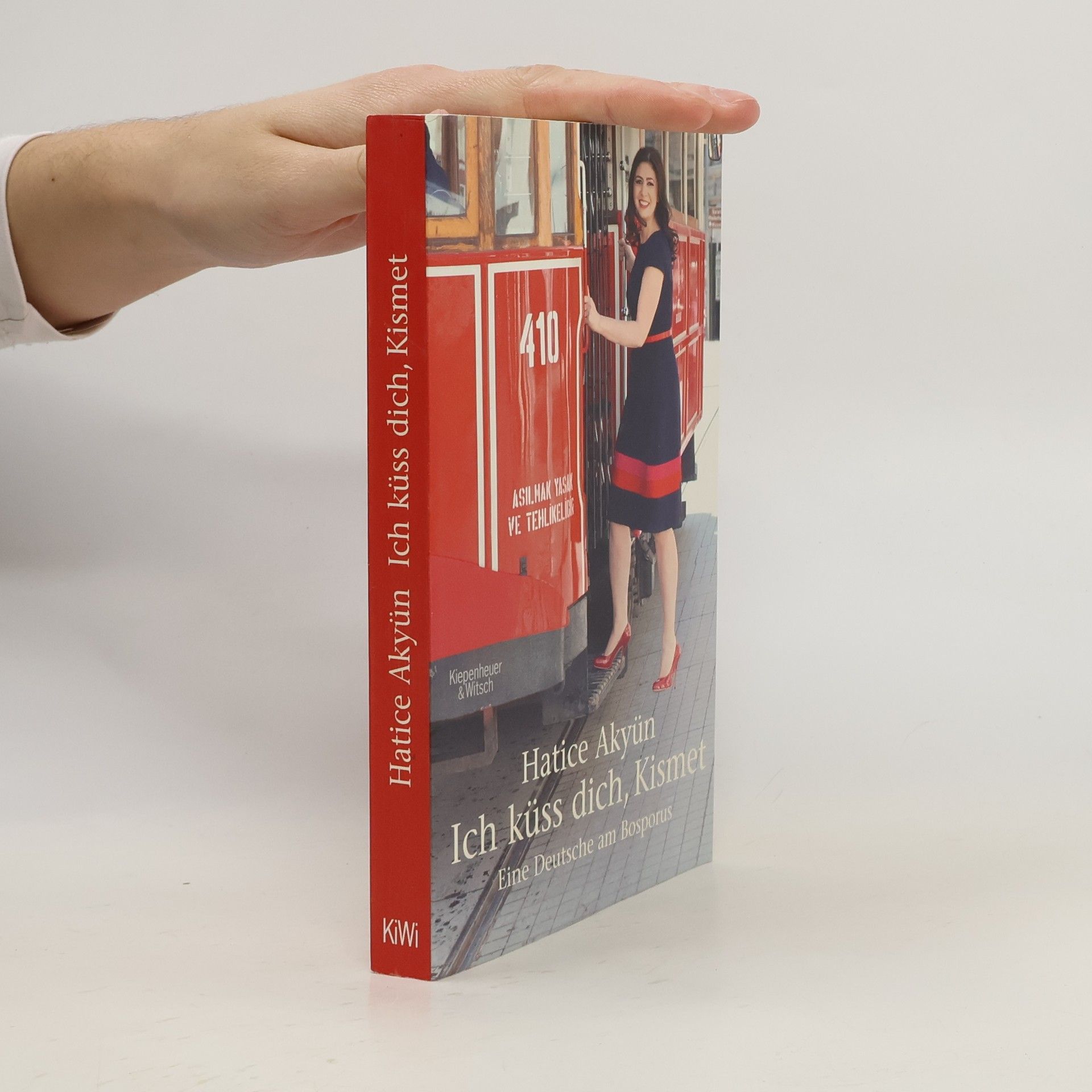 Hatice Akyün Ich küss dich, Kismet