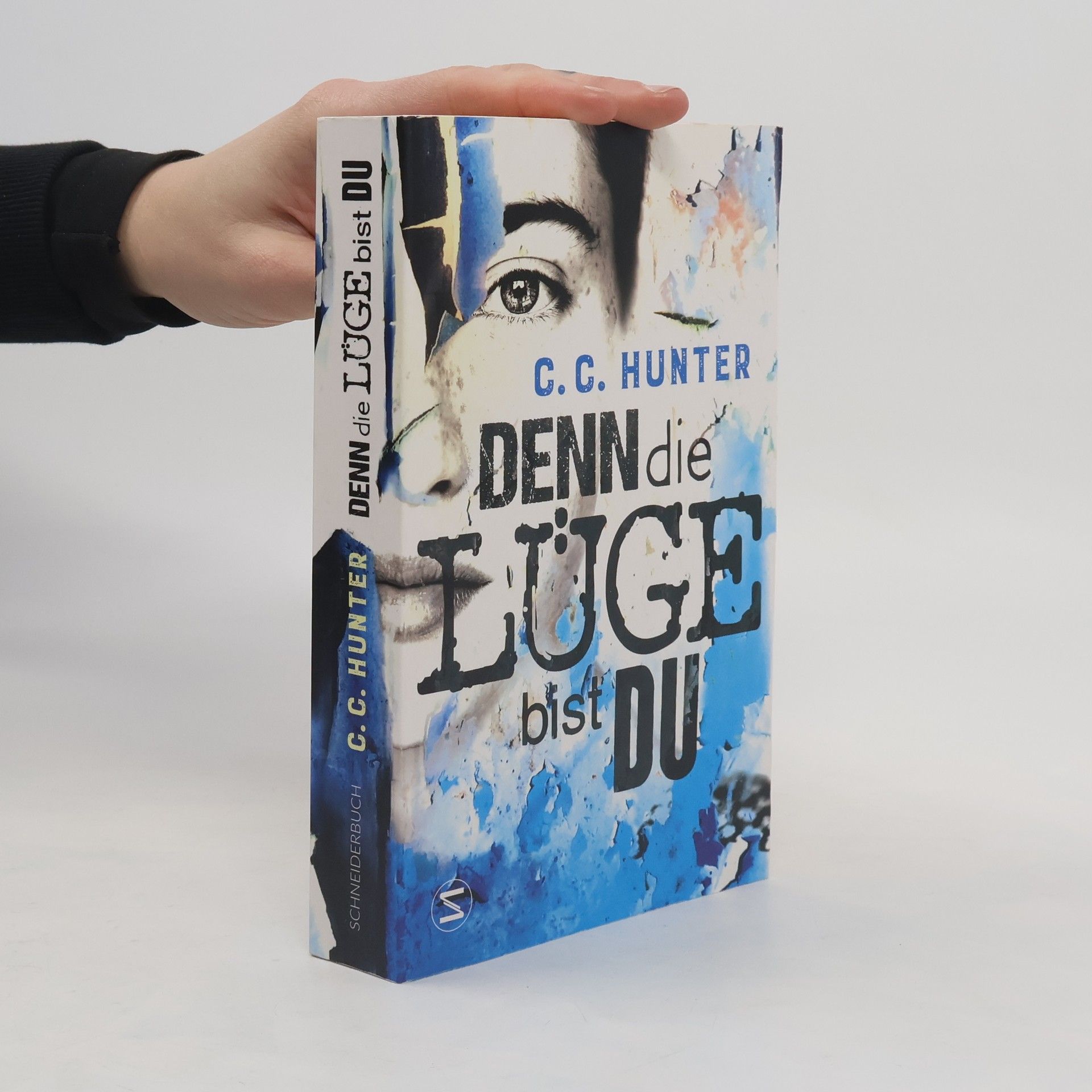 C.C. Hunter Denn die Lüge bist du