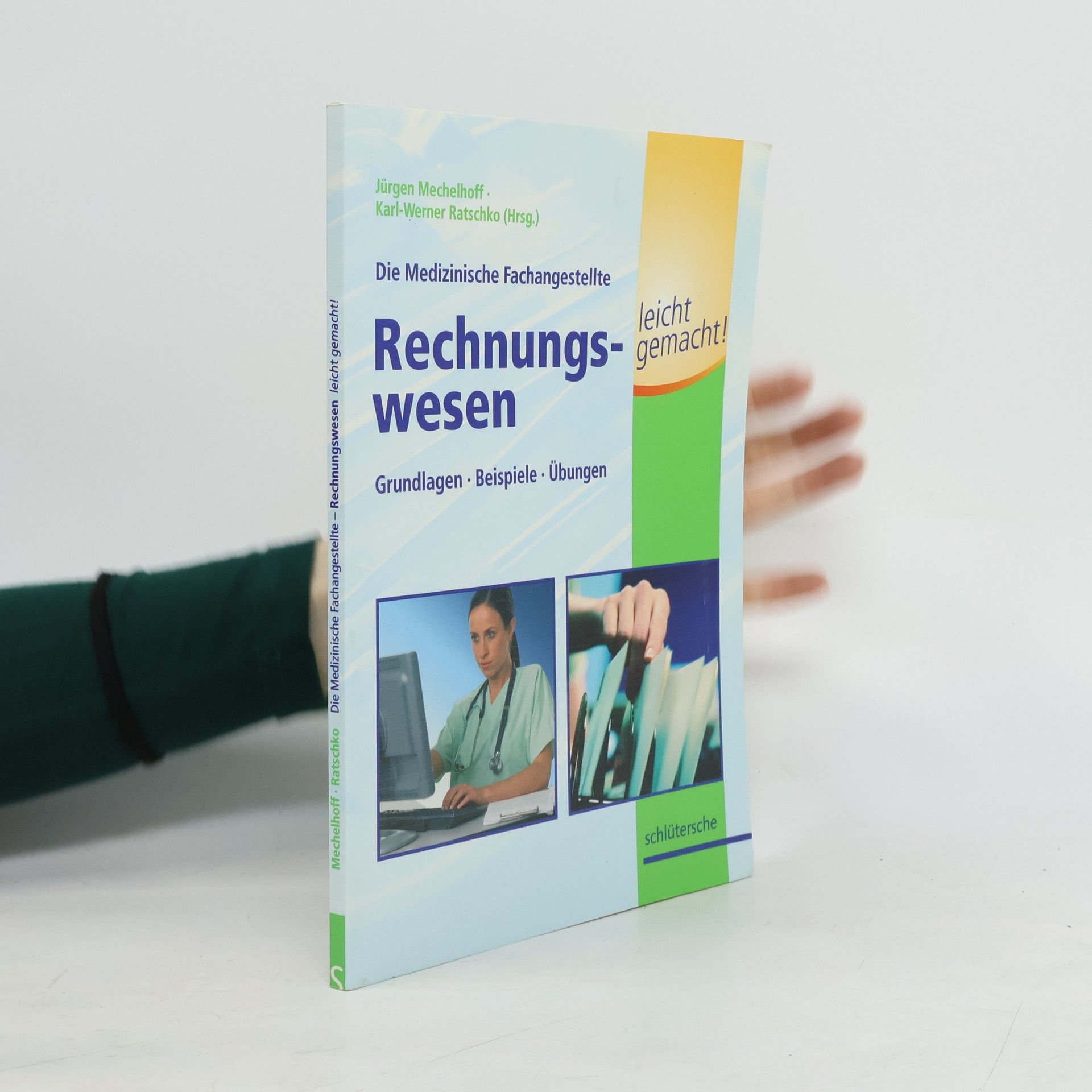 Jürgen Mechelhoff Die medizinische Fachangestellte