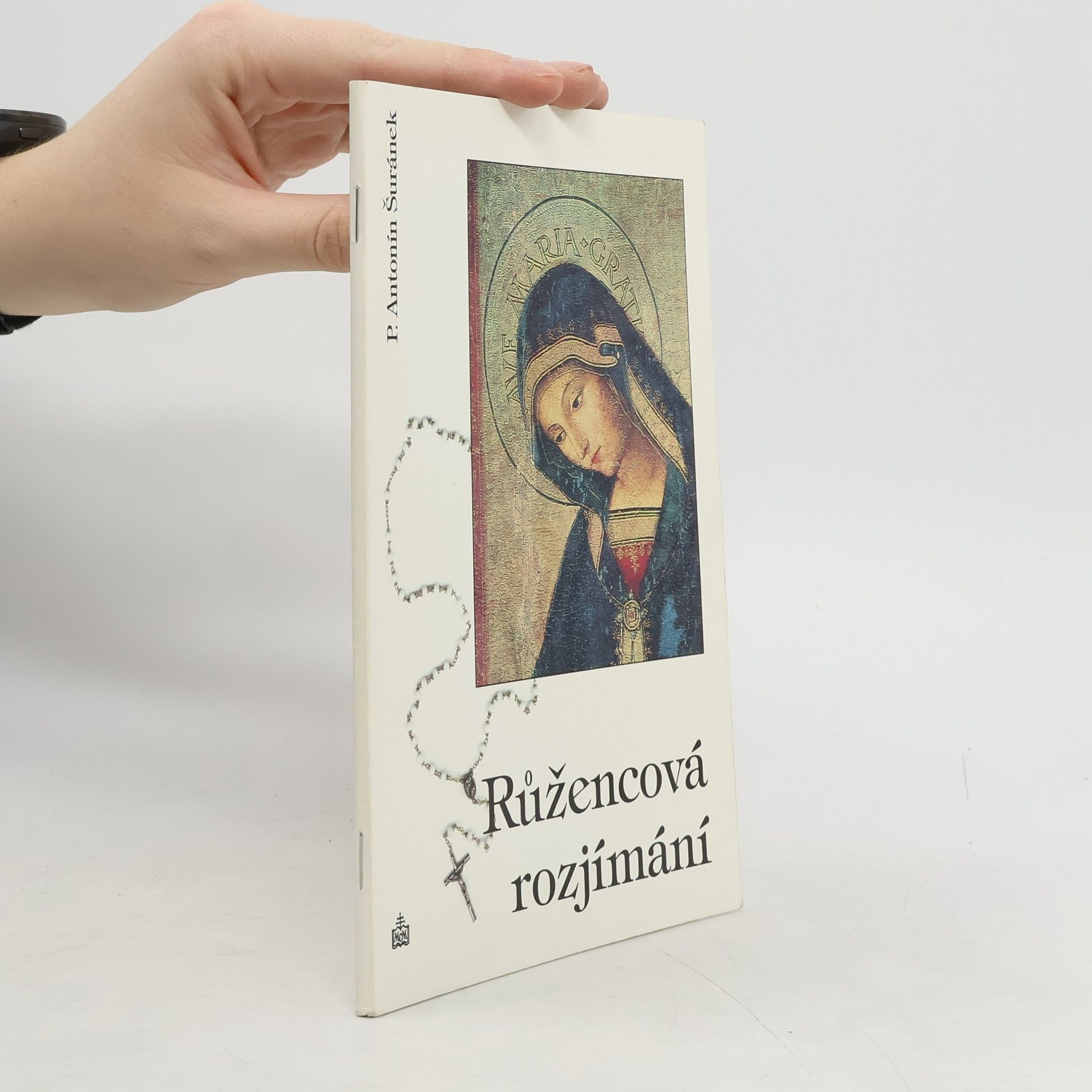 Antonín Šuránek Růžencová rozjímání