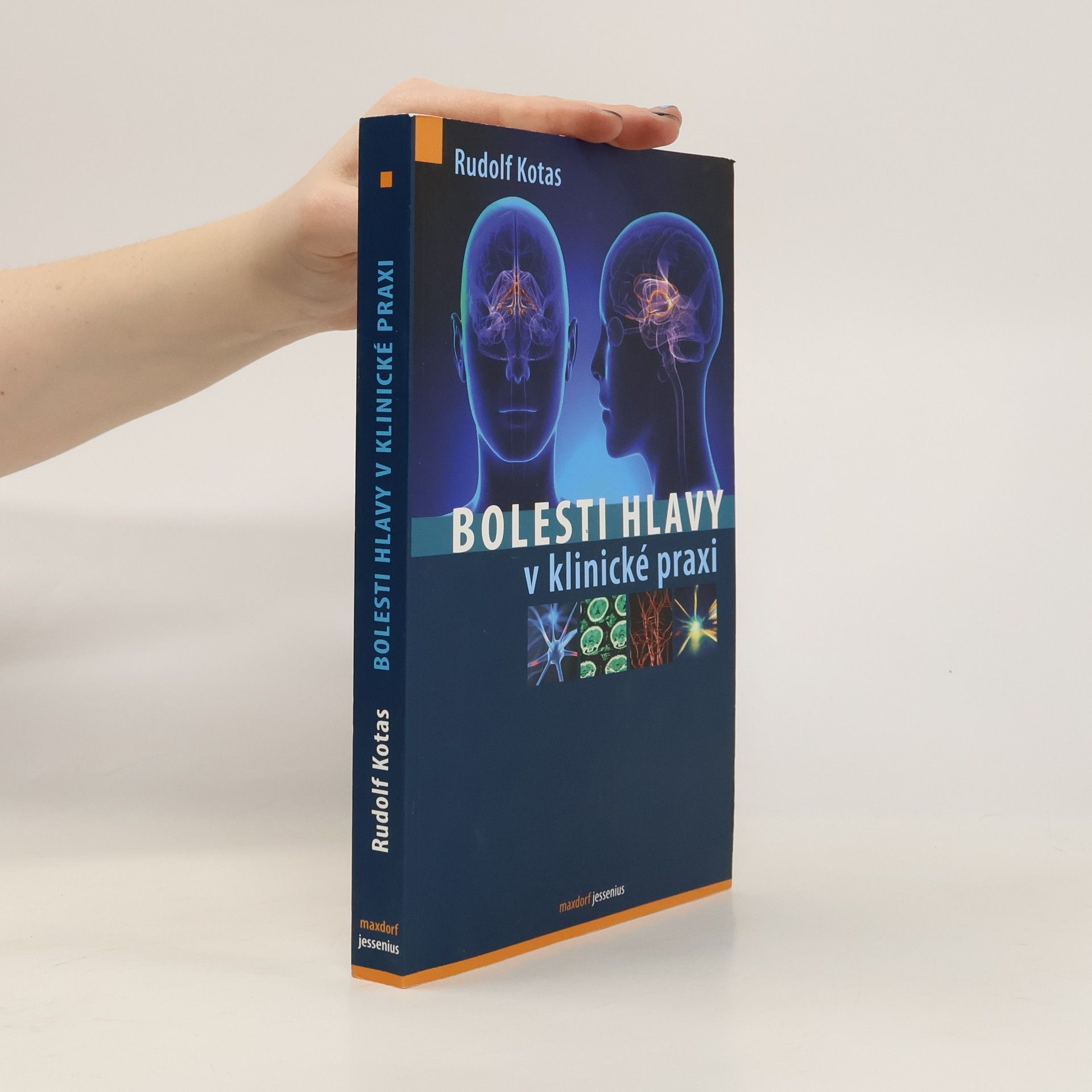 Rudolf Kotas Bolesti hlavy v klinické praxi