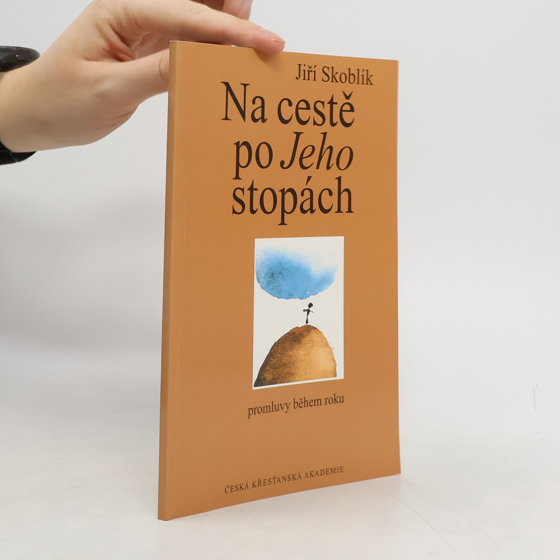 Na cestě po Jeho stopách : Promluvy během roku