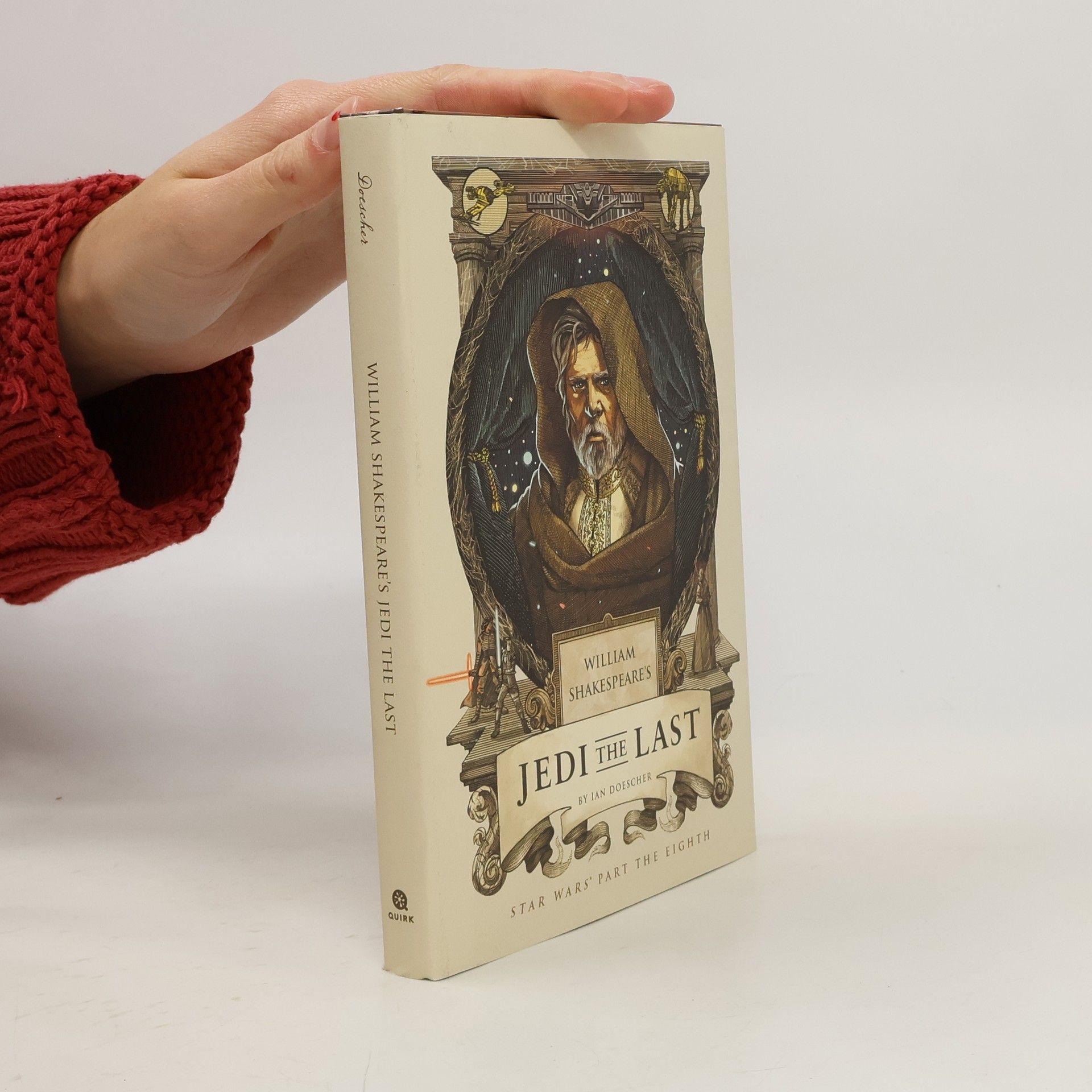 Ian Doescher William's Shakespeare's Jedi the Last