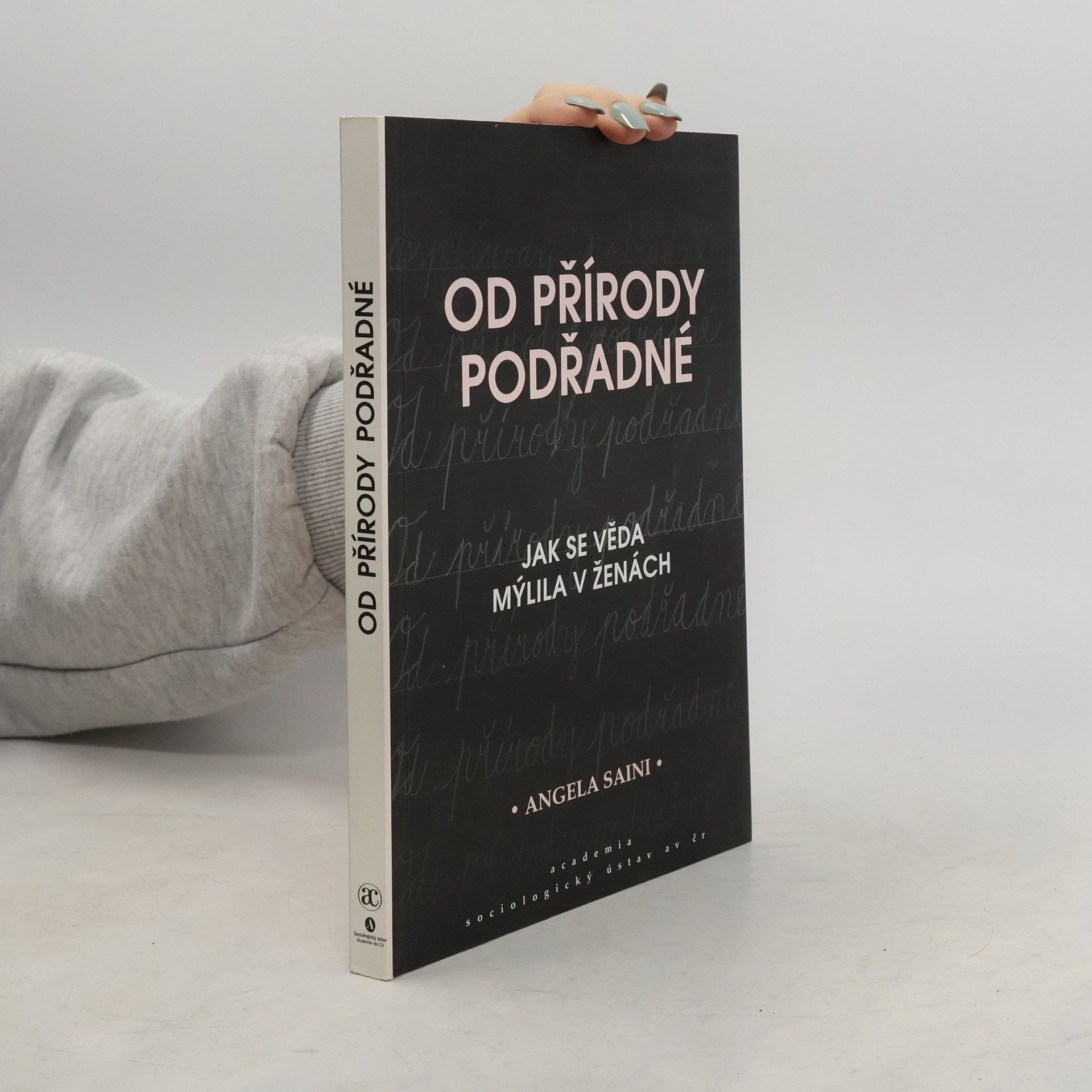 Od přírody podřadné : jak se věda mýlila v ženách