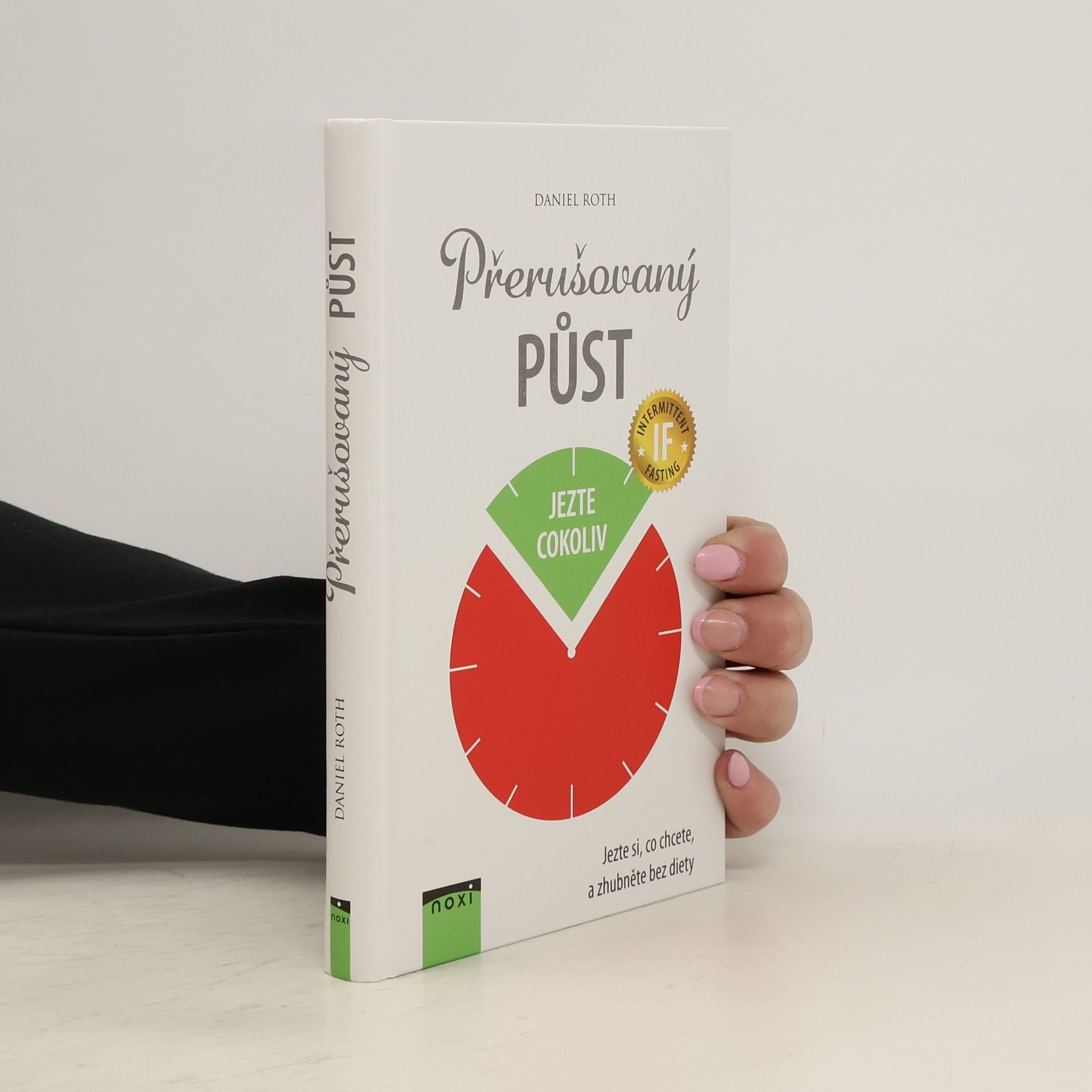 Daniel Roth Přerušovaný půst: Jezte si, co chcete, a zhubněte bez diety