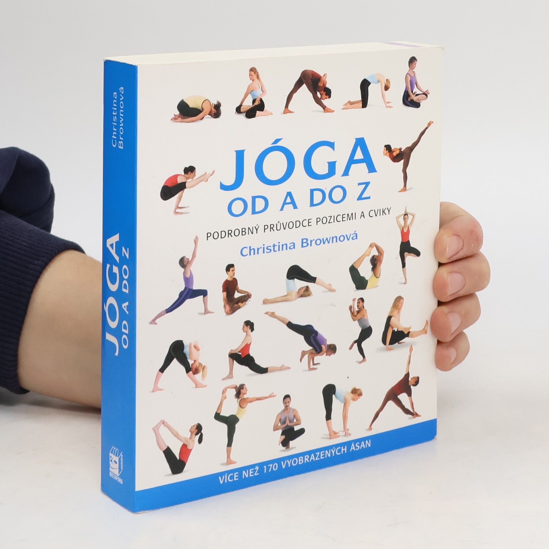 Christina Brown Jóga od A do Z: Podrobný průvodce pozicemi a cviky