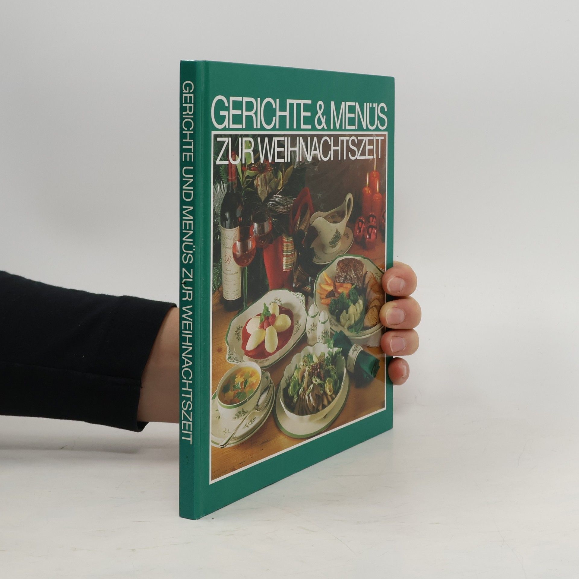 Autorenkollektiv Gerichte und menüs zur weihnachtszeit