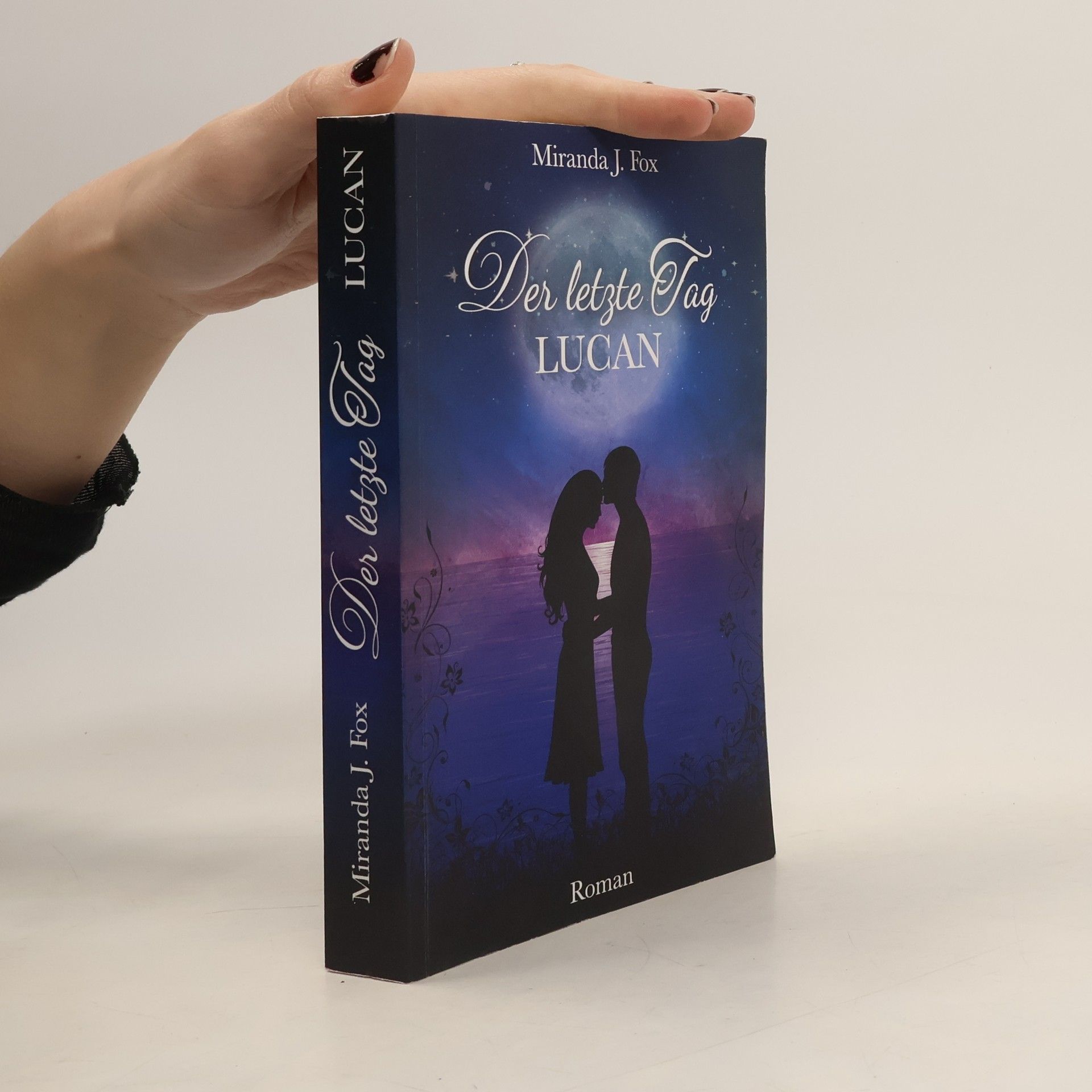 Miranda J. Fox Der letzte Tag - Lucan