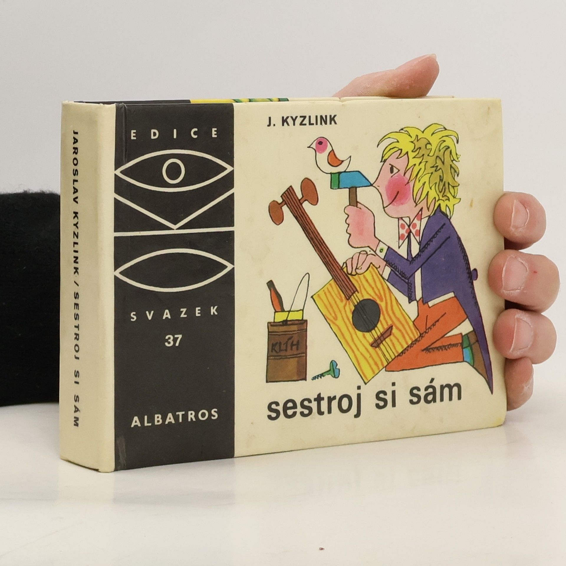 Jaroslav Kyzlink Sestroj si sám