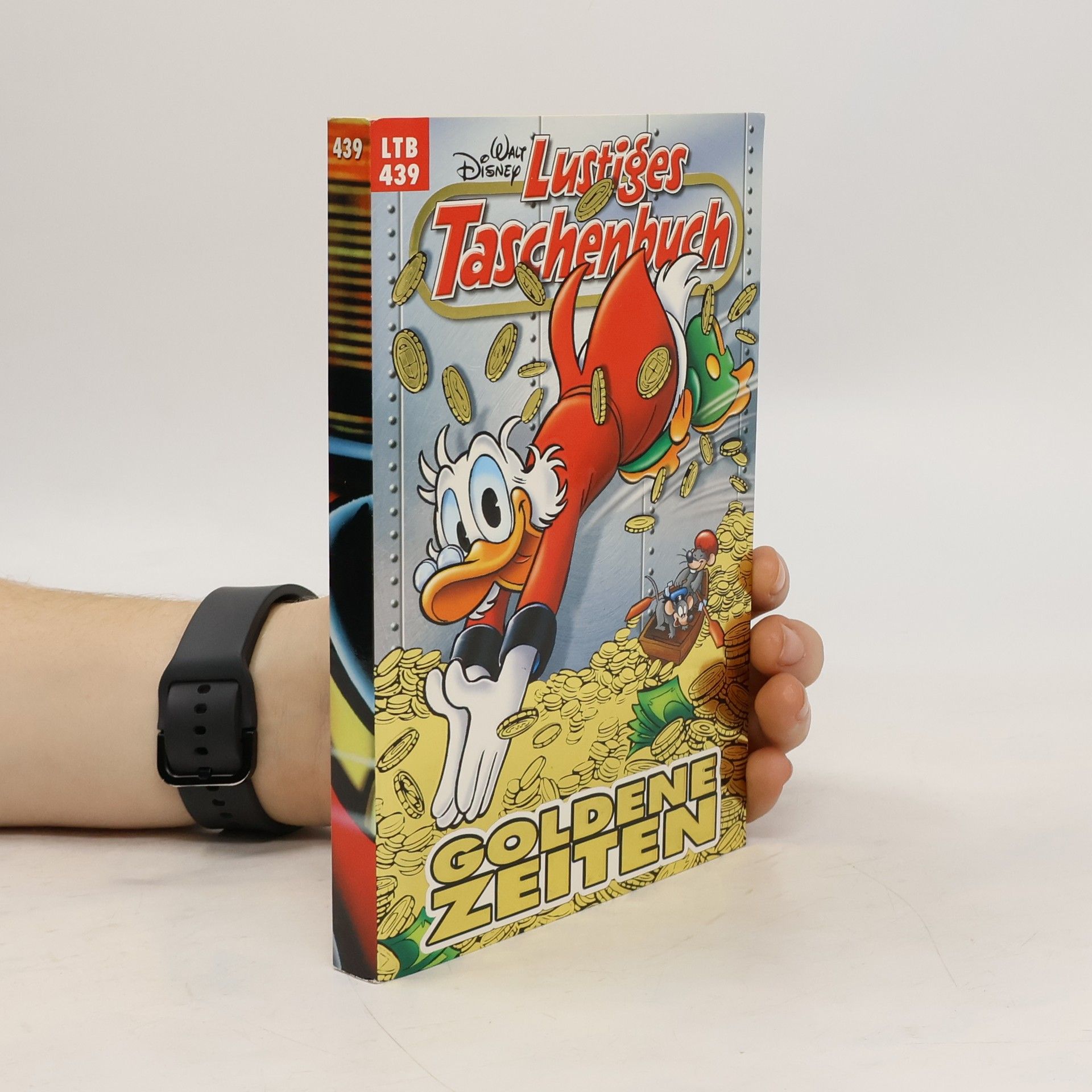 Walt Disney Lustiges Taschenbuch Nr. 439. Goldene Zeiten