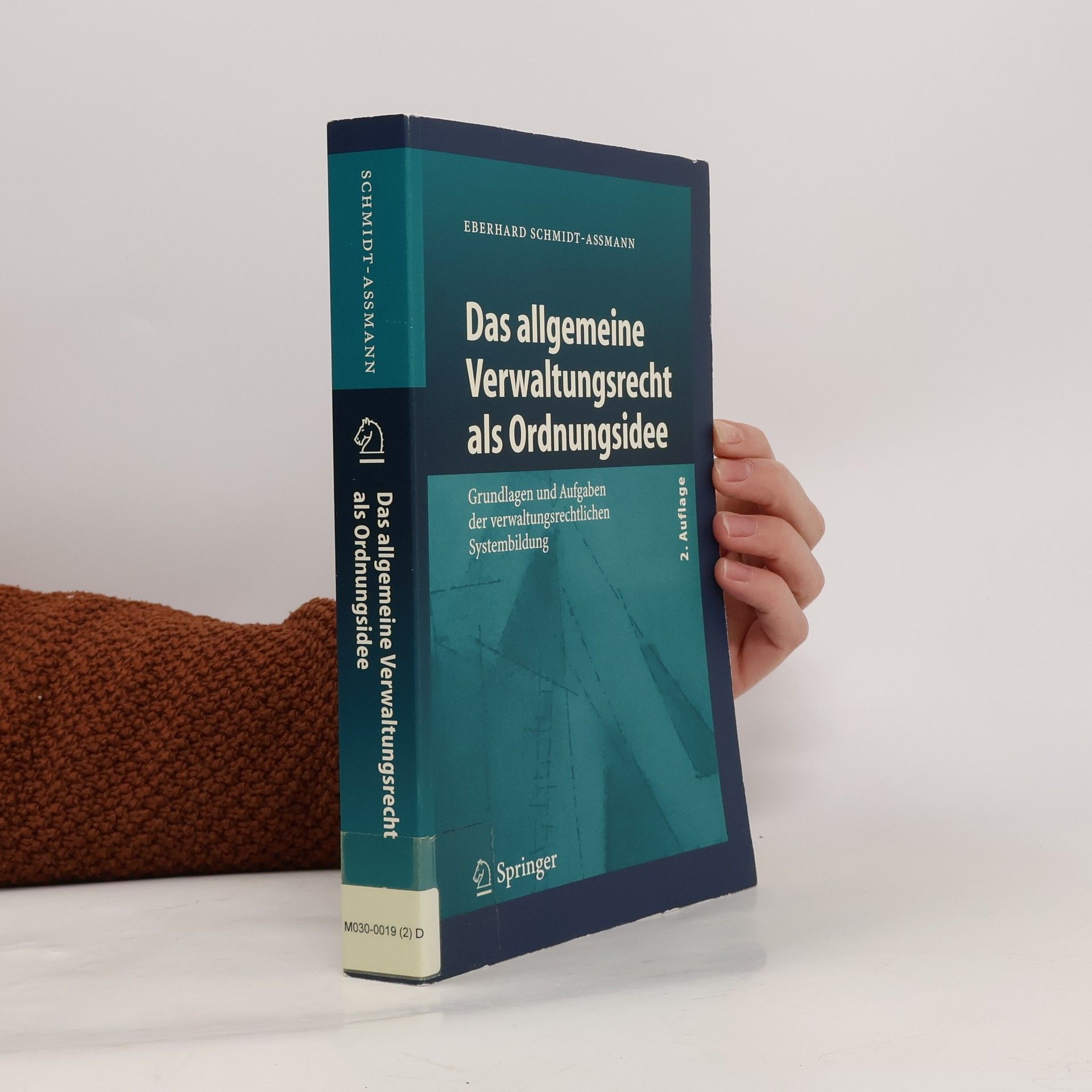 Eberhard Schmidt-Sommerfeld Das allgemeine Verwaltungsrecht als Ordnungsidee