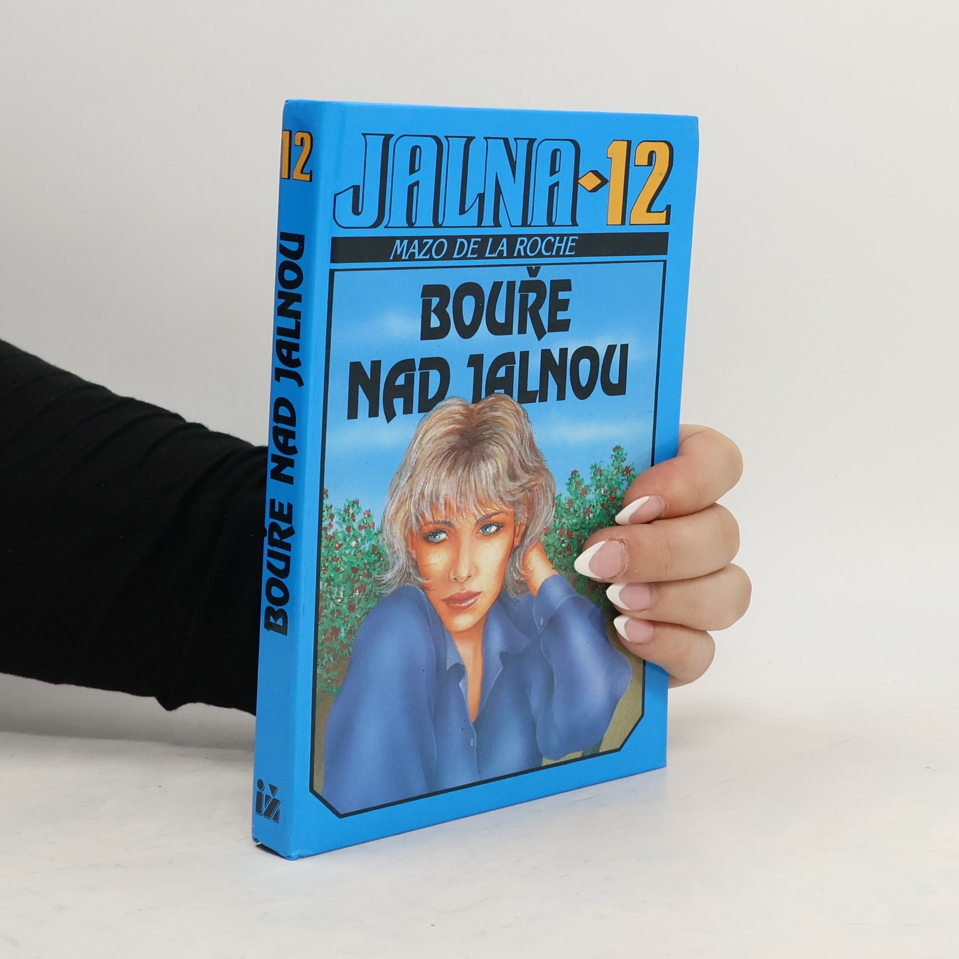 Mazo De la Roche Jalna. 12, Bouře nad Jalnou