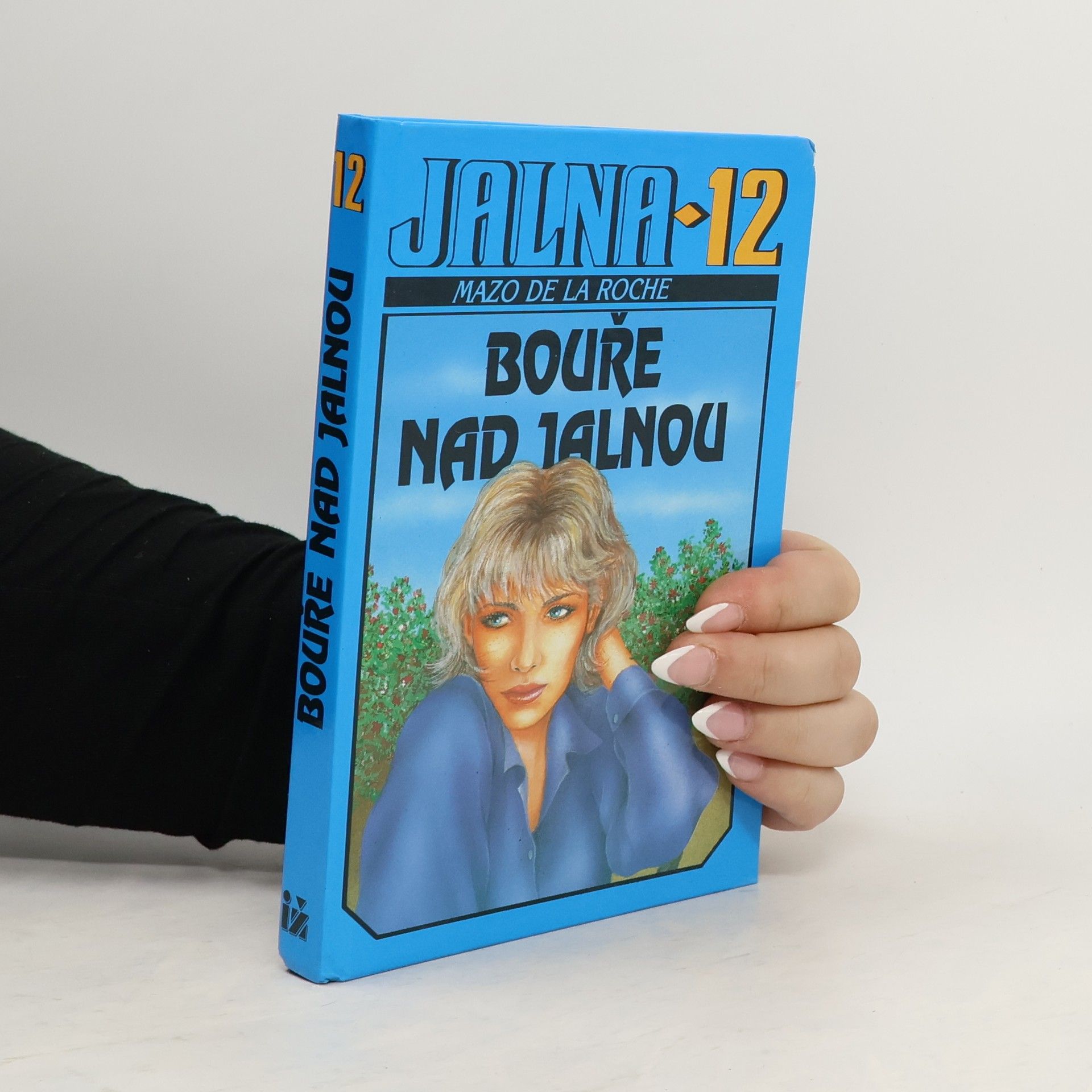 Mazo De la Roche Jalna. 12, Bouře nad Jalnou