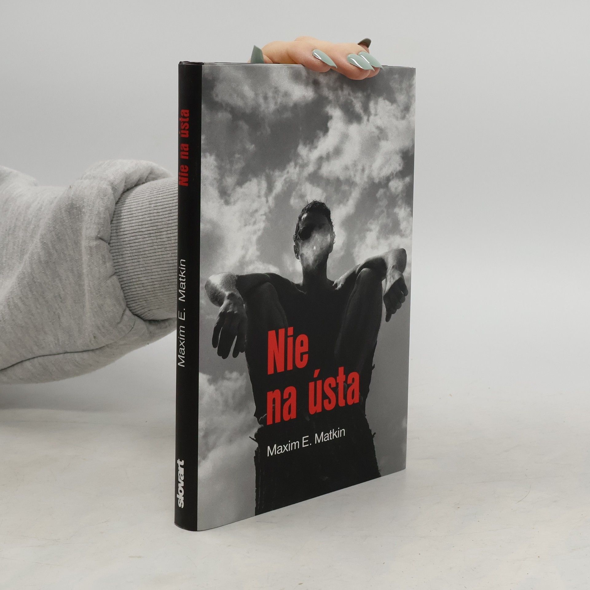 Maxim E. Matkin Nie na ústa