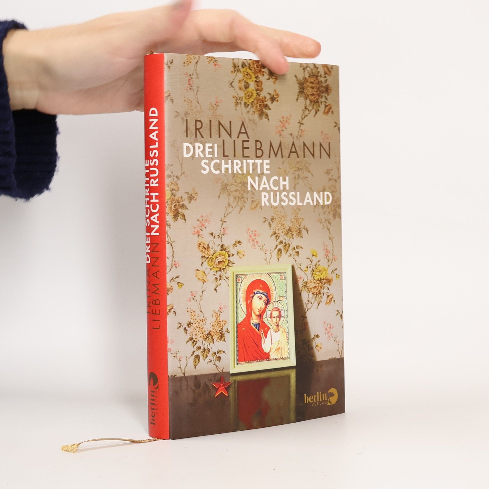 Irina Liebmann Drei Schritte nach Russland