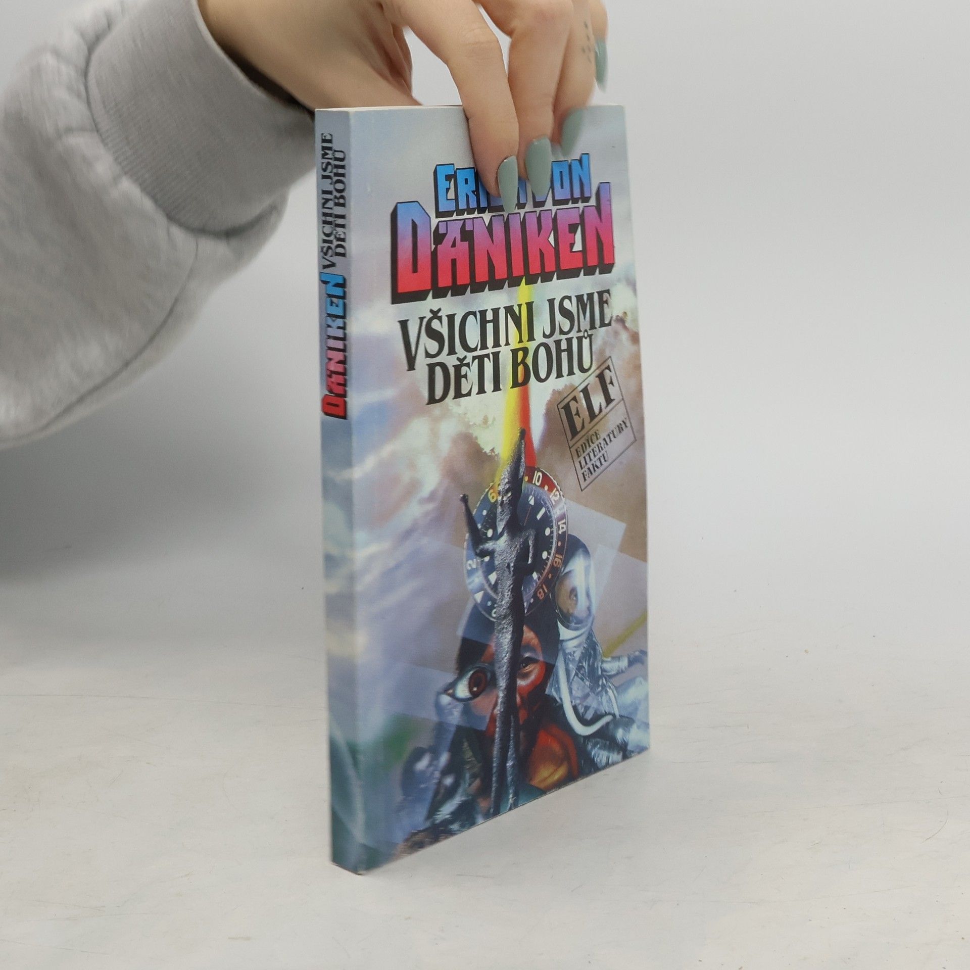 Erich von Däniken Všichni jsme děti bohů