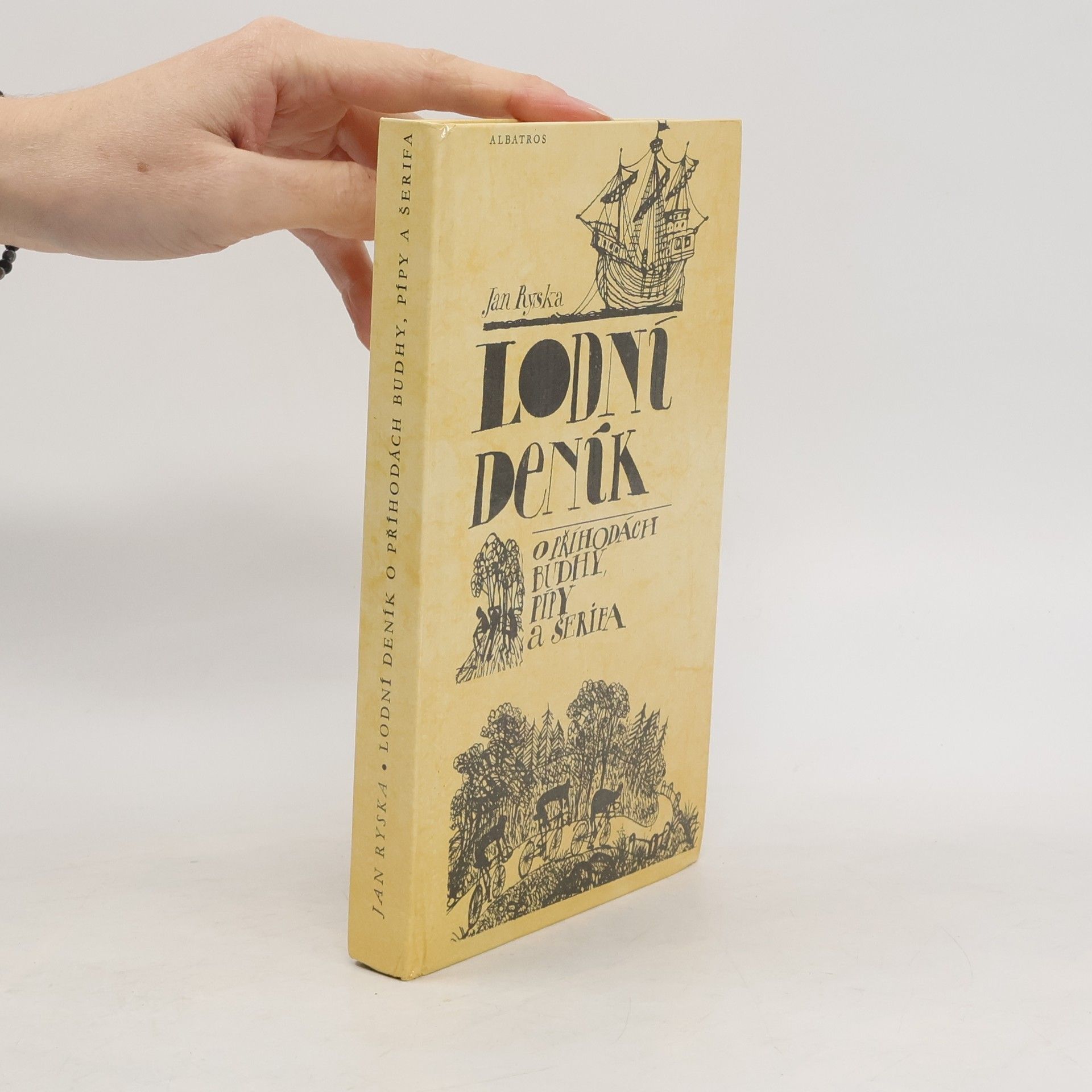 Jan Ryska Lodní deník o příhodách Budhy, Pípy a Šerifa
