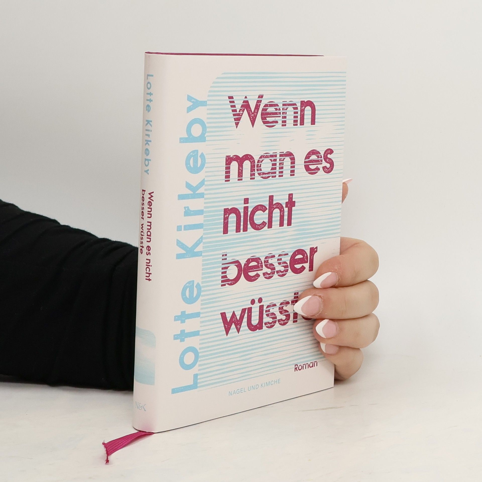 Lotte Kirkeby Wenn man es nicht besser wüsste