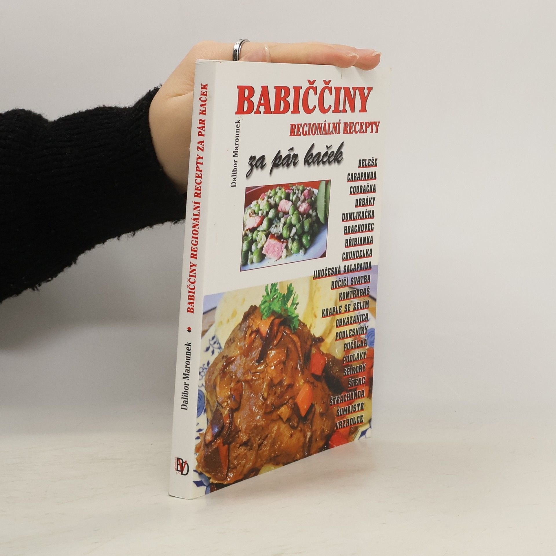 Dalibor Marounek Babiččiny regionální recepty za pár kaček...