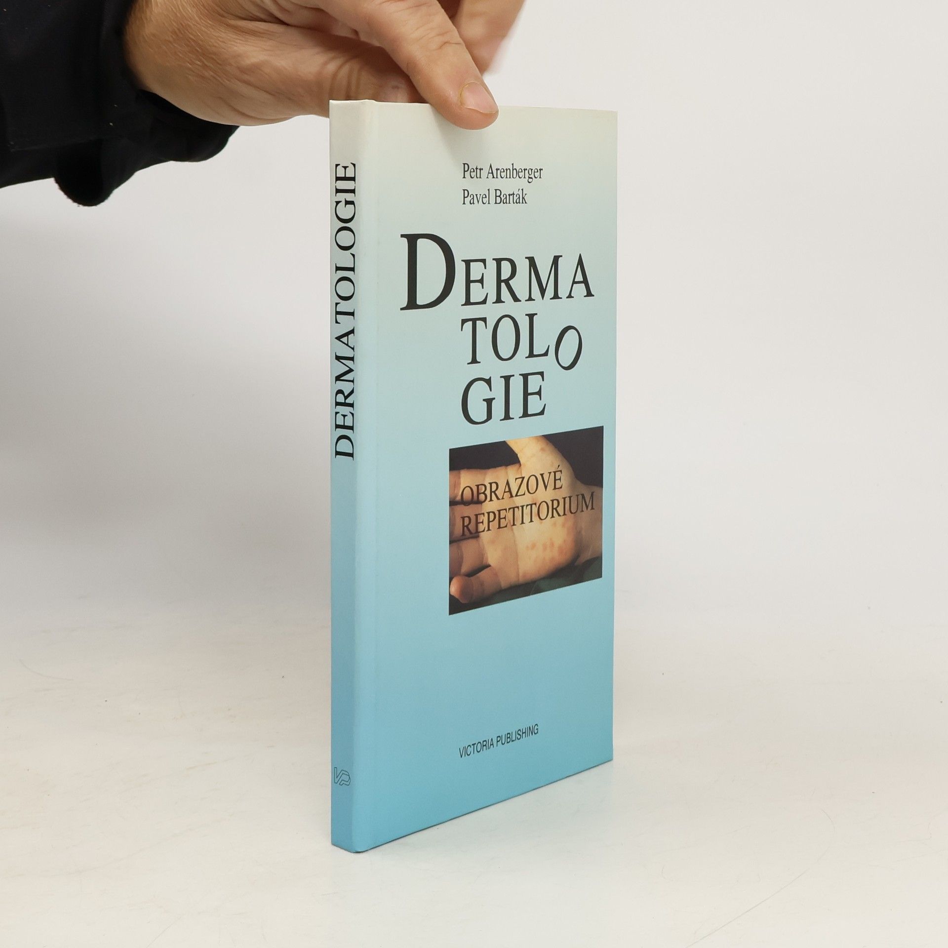 Pavel Barták Dermatologie. Obrazové repetitorium