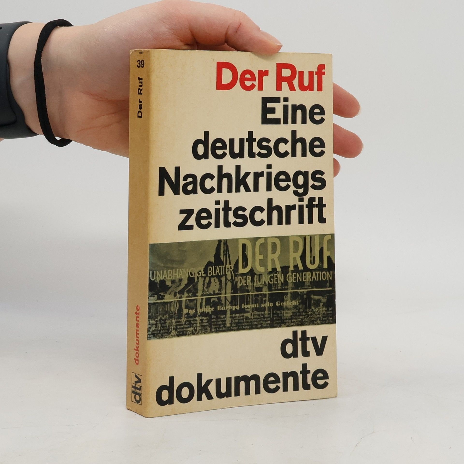 Various authors Der Ruf. Eine deutsche Nachkriegs zeitschrift