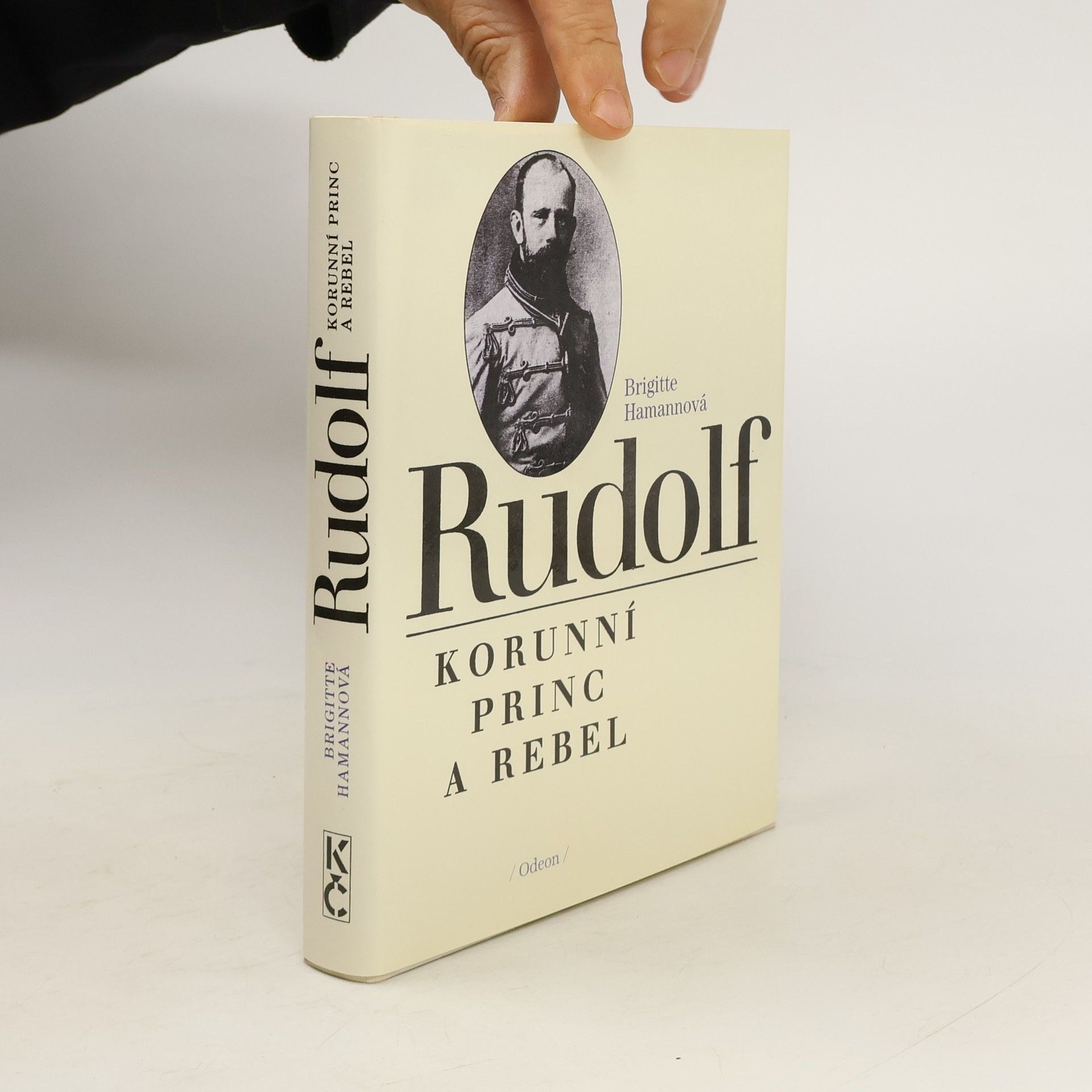 Brigitte Hamann Rudolf. Korunní princ a rebel