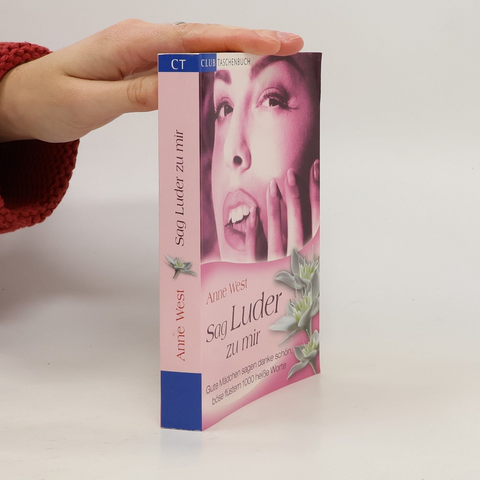 Anne West Sag Luder zu mir
