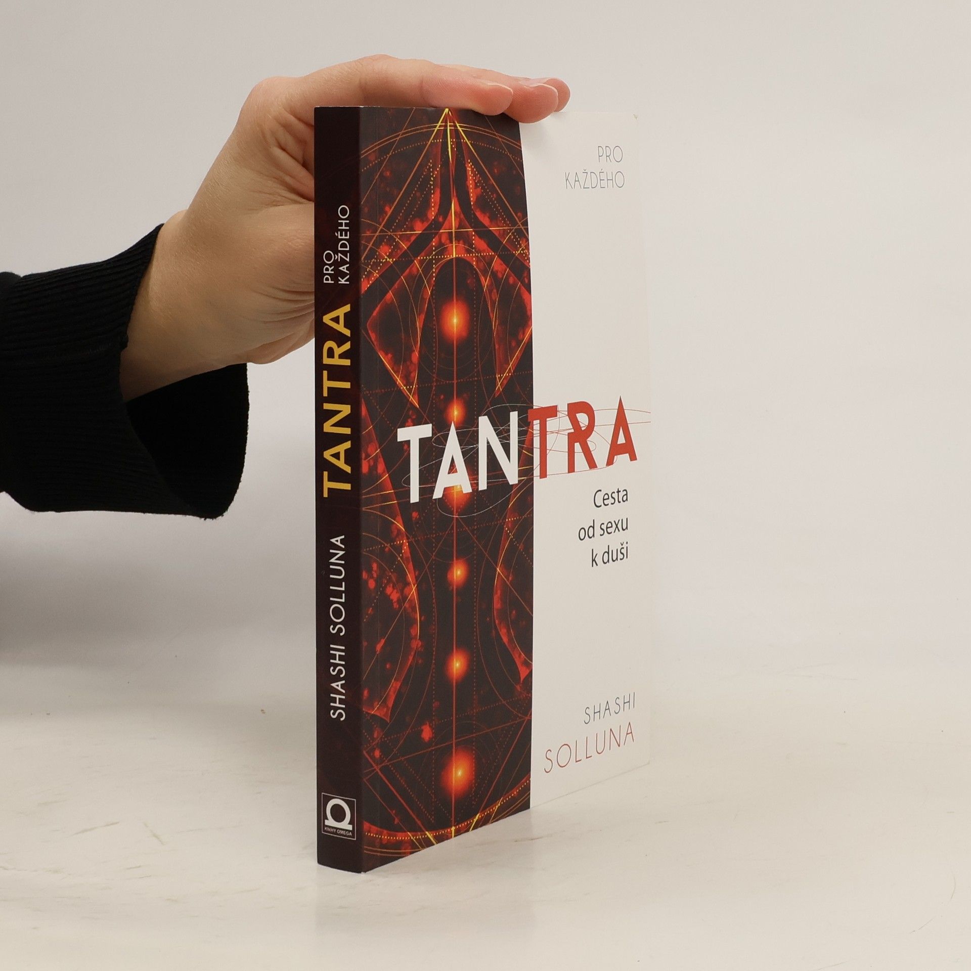 Shashi Solluna Tantra. Cesta od sexu k duši