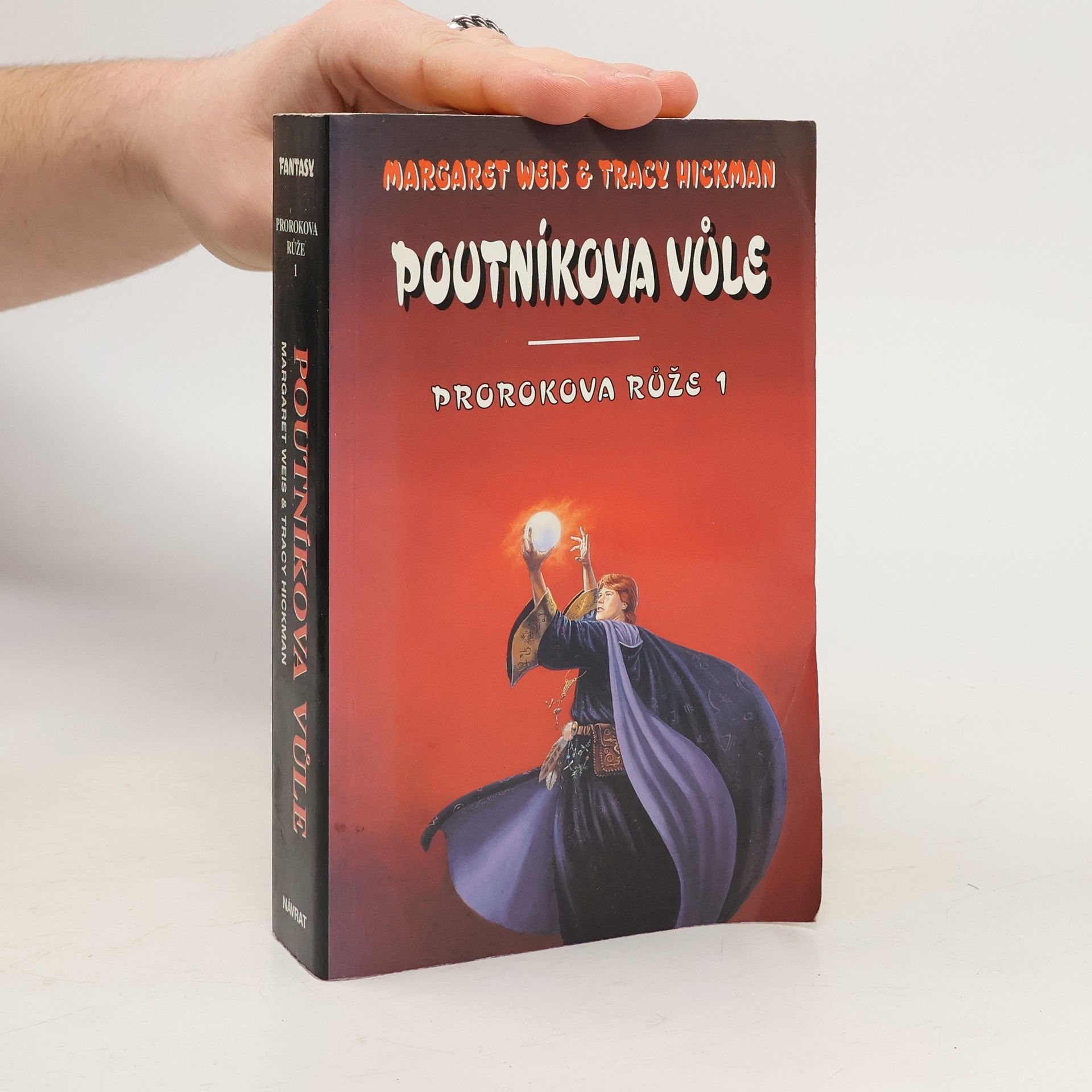 Margaret Weis Prorokova růže 1. Poutníkova vůle