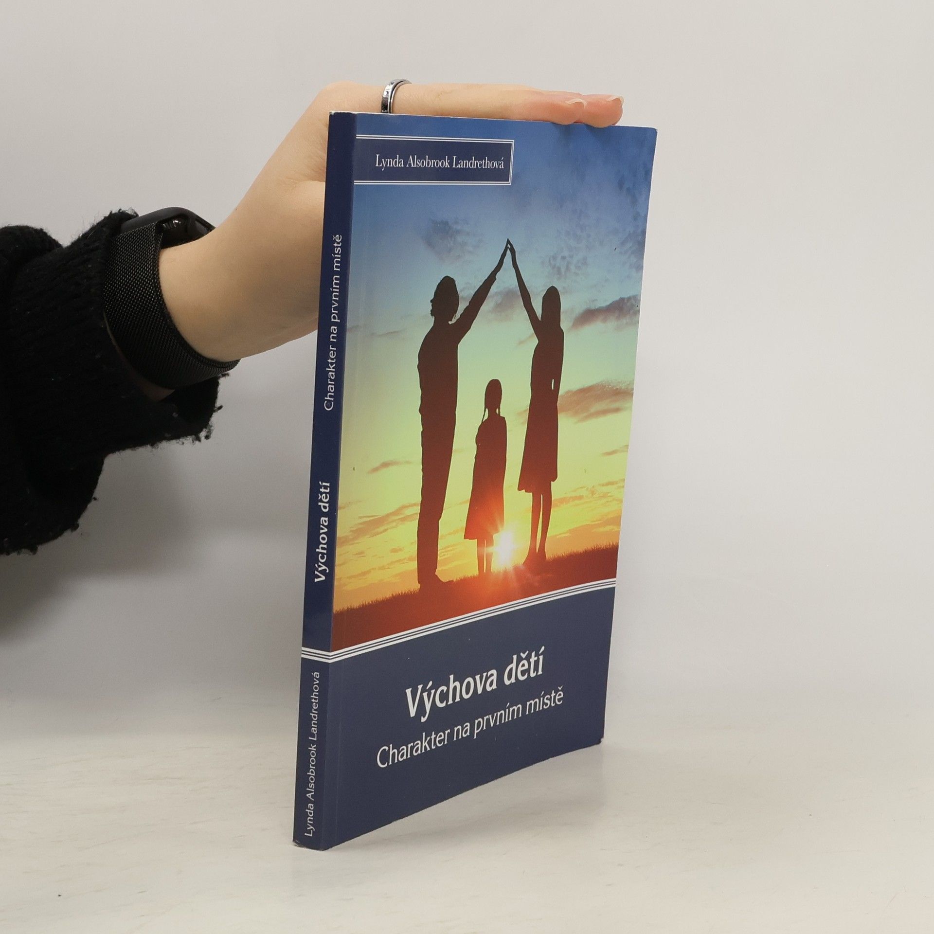Alsobrook Lynda Landreth Výchova dětí: charakter na prvním místě