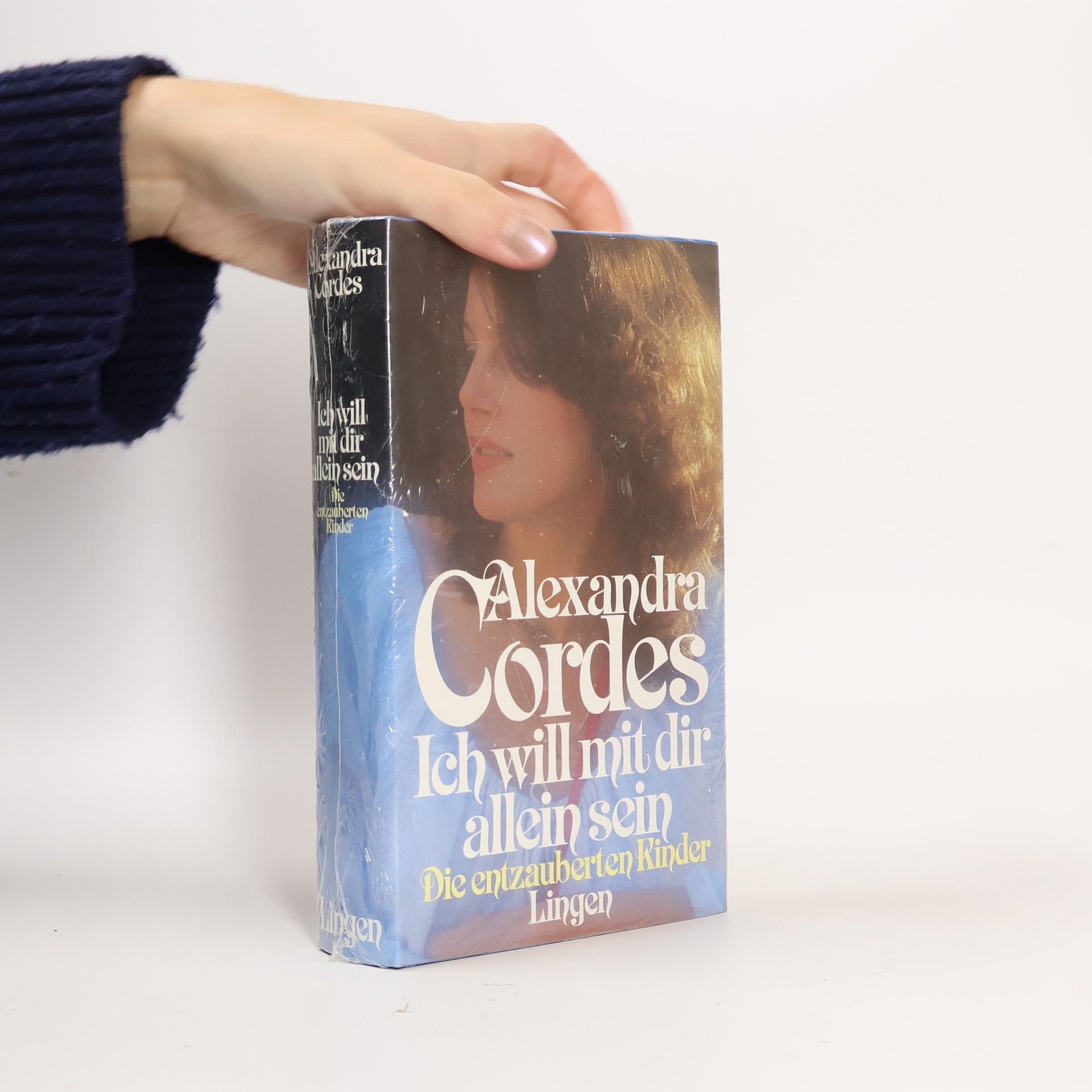 Alexandra Cordes Ich will mit dir allein sein. Die entzauberten Kinder