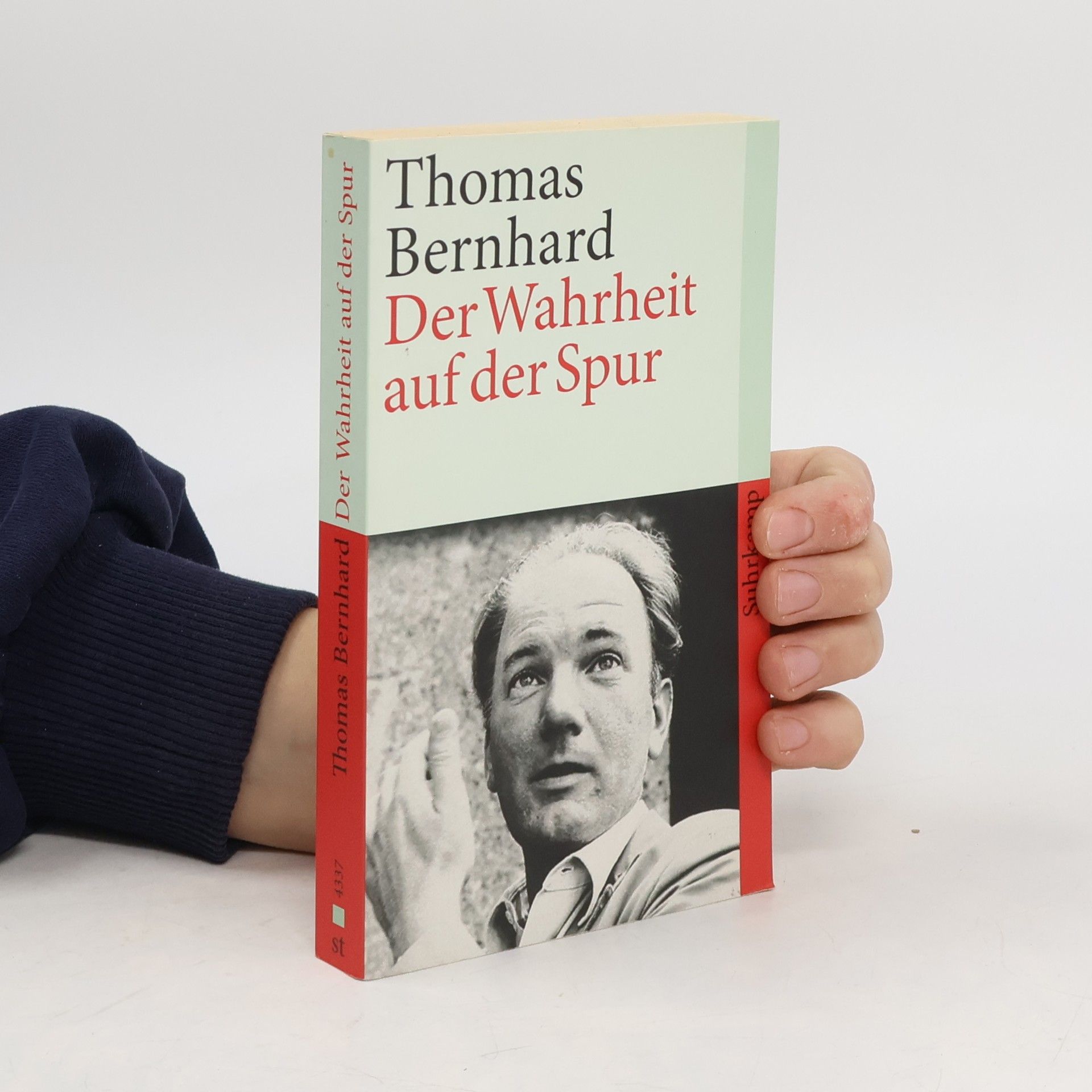 Thomas Bernhard Der Wahrheit auf der Spur