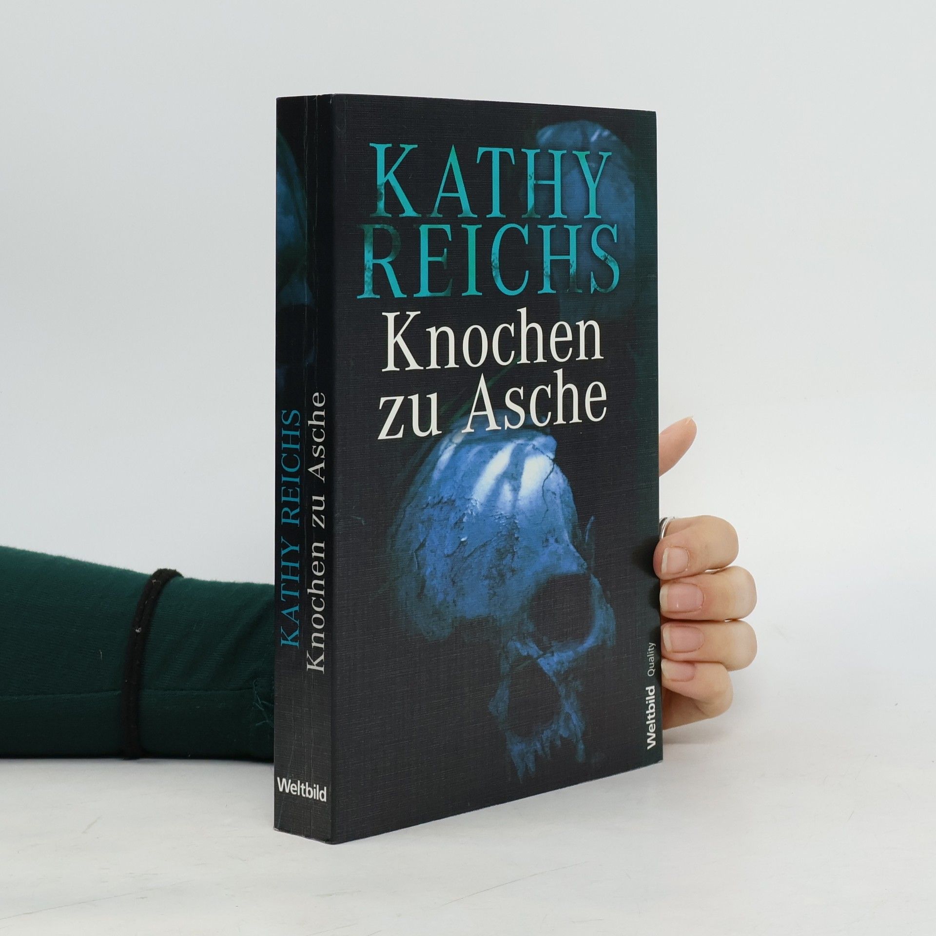 Kathy Reichs Knochen zu Asche