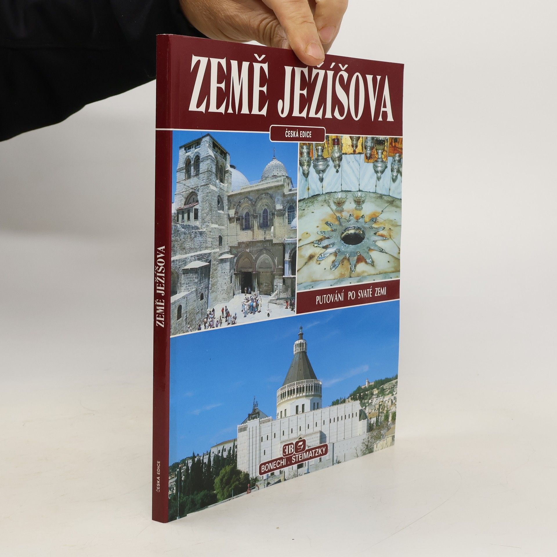 Země Ježíšova: Putování po Svaté zemi