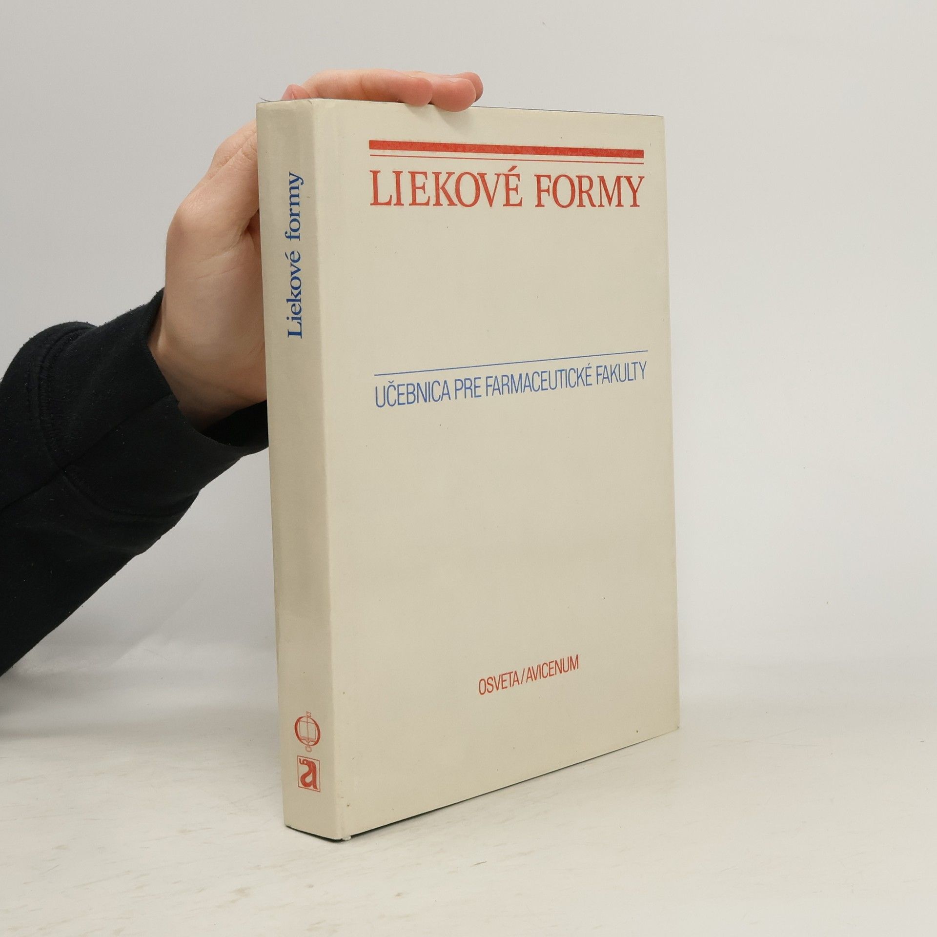 Liekové formy. Učebnica pre farmaceutické fakulty