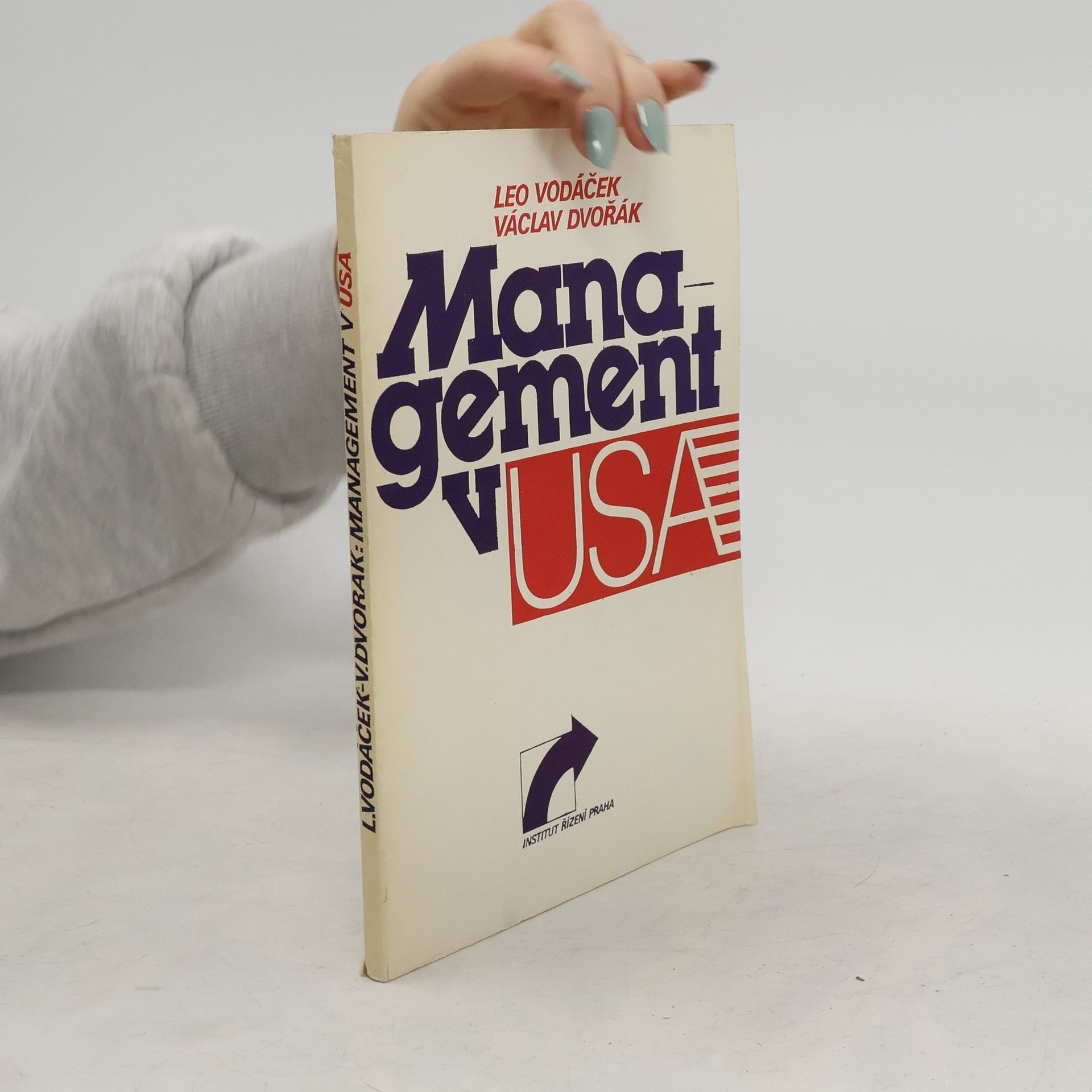 Management v USA. Názory, zkušenosti - úspěchy, prohry, naděje