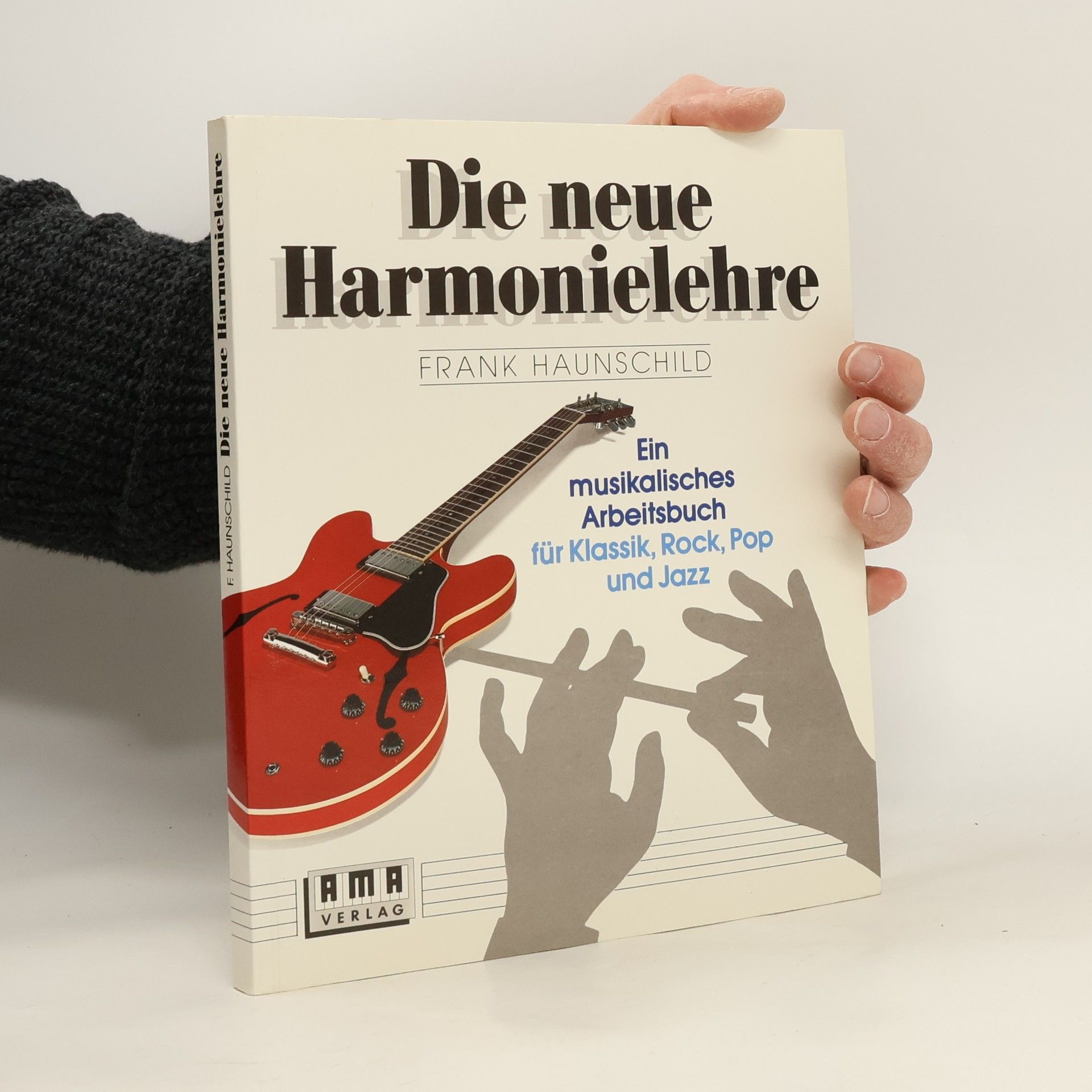 Frank Haunschild Die neue Harmonielehre. Bd.1