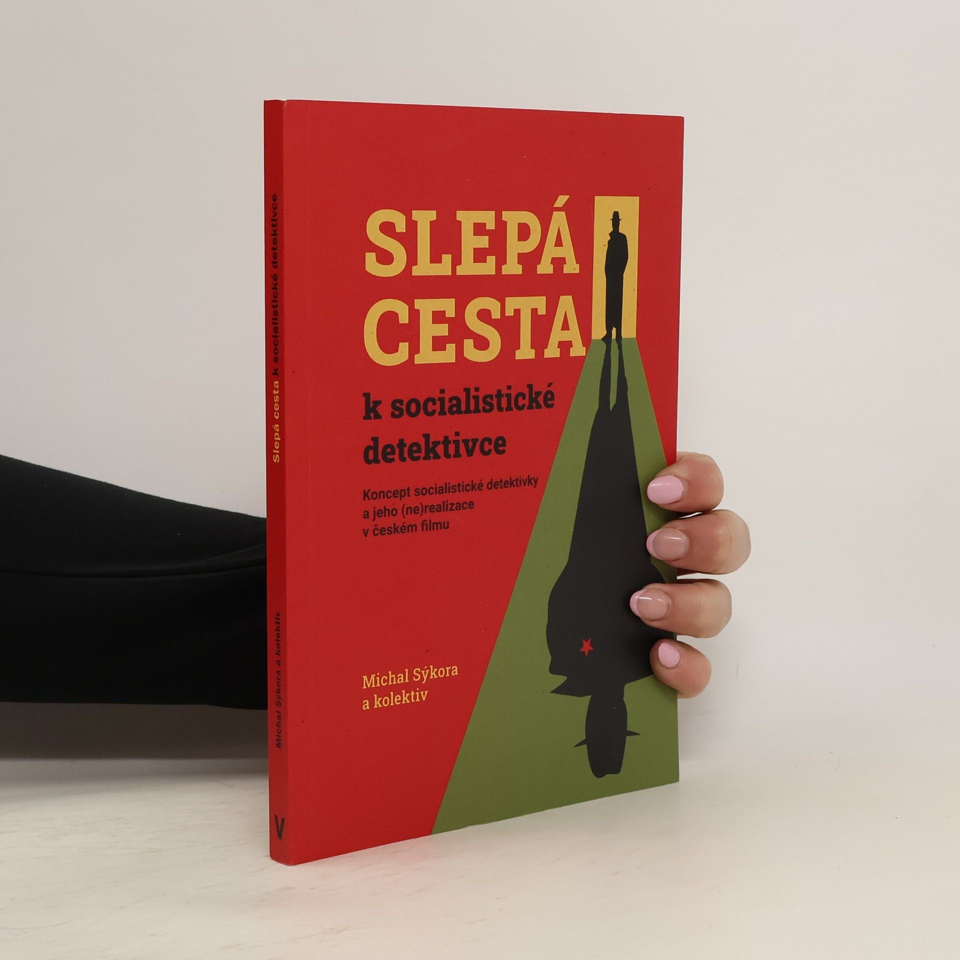 Michal Sýkora Slepá cesta k socialistické detektivce