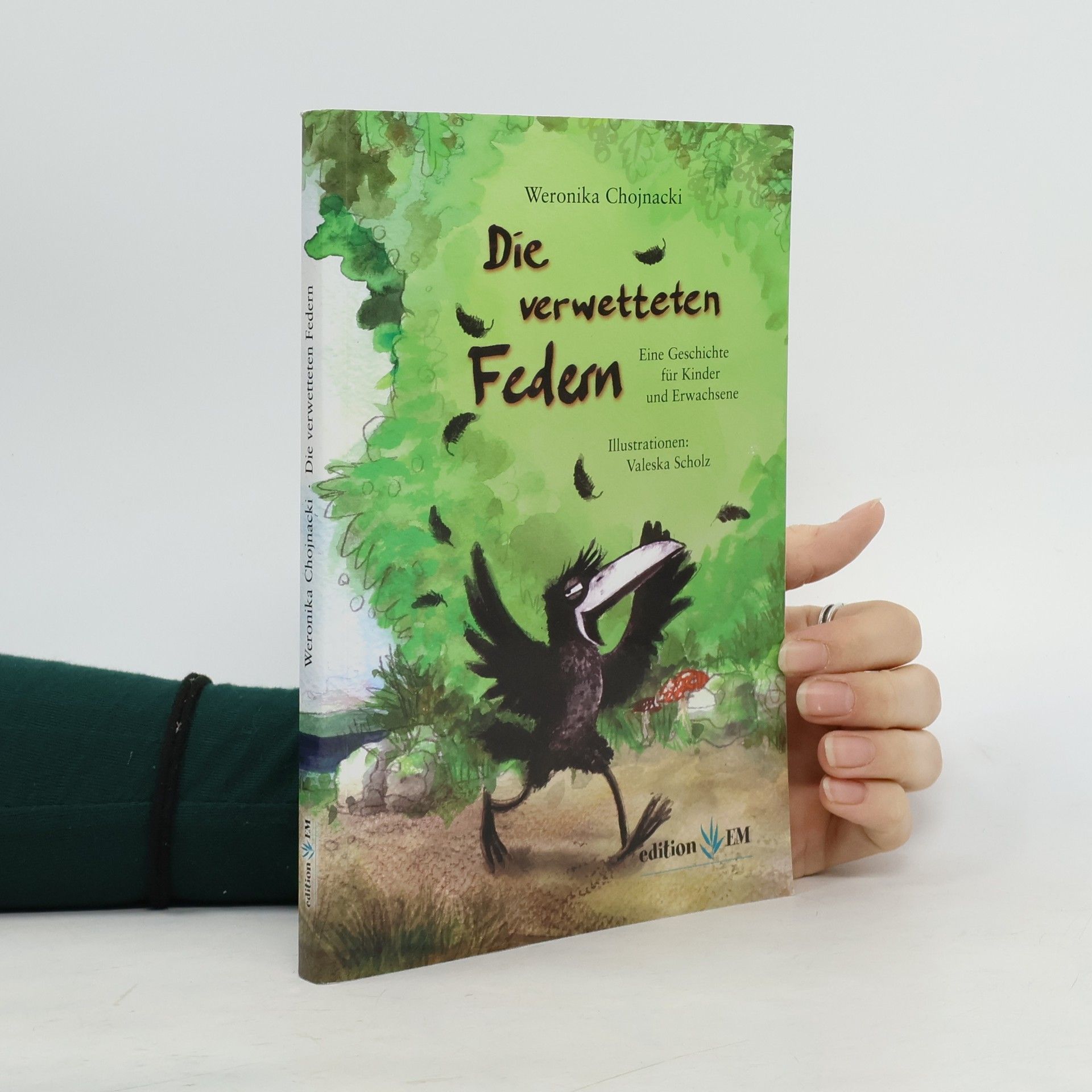 Weronika Chojnacki Die verwetteten Federn