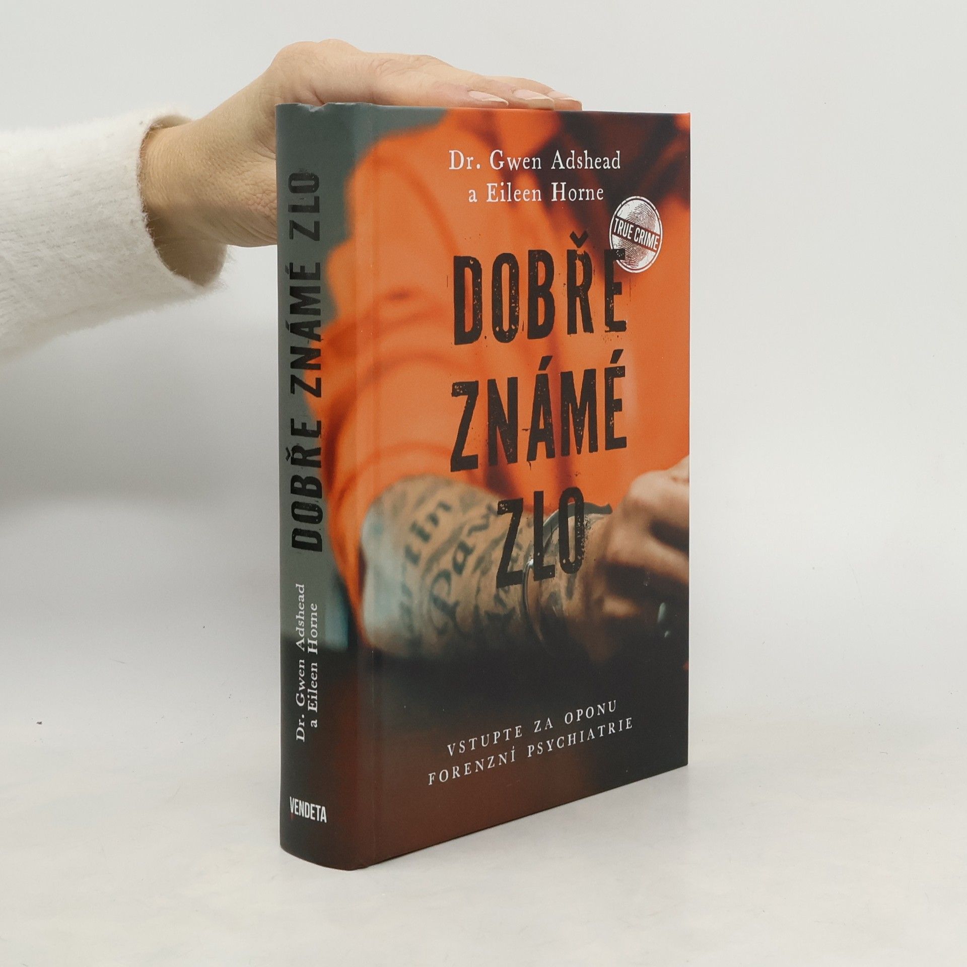 Gwen Adshead Dobře známé zlo