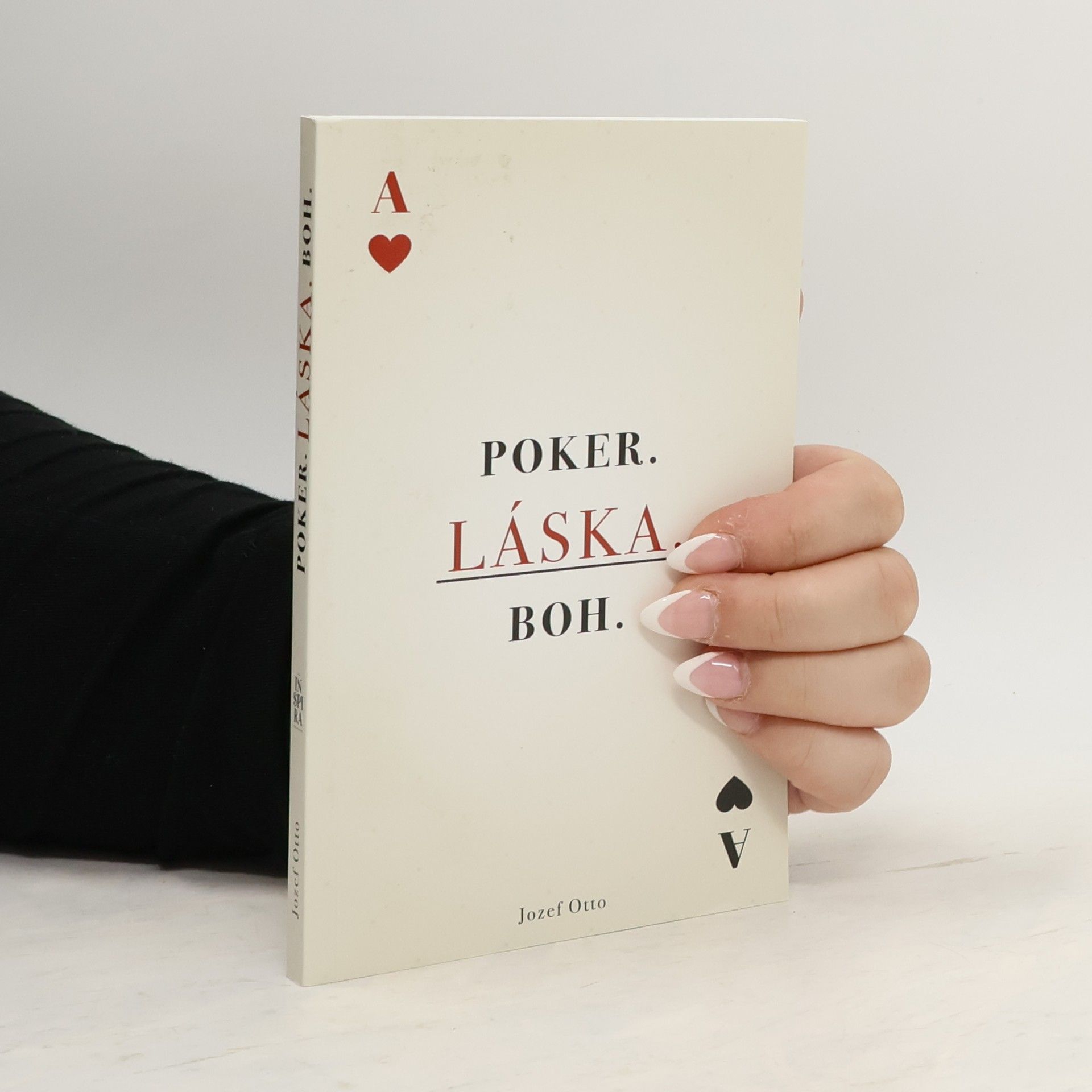 Jozef Otto Poker. Láska. Boh.