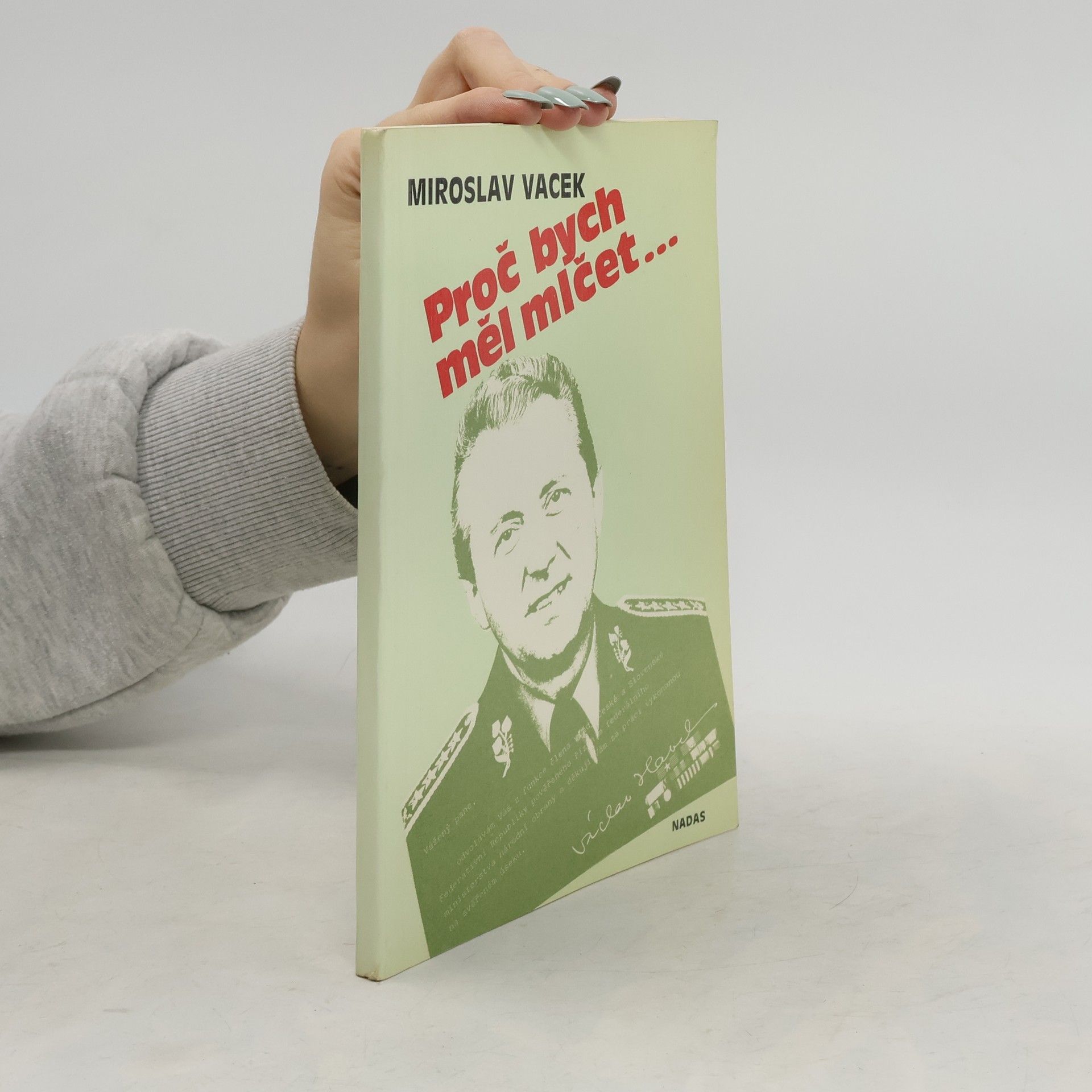 Miroslav Vacek Proč bych měl mlčet...