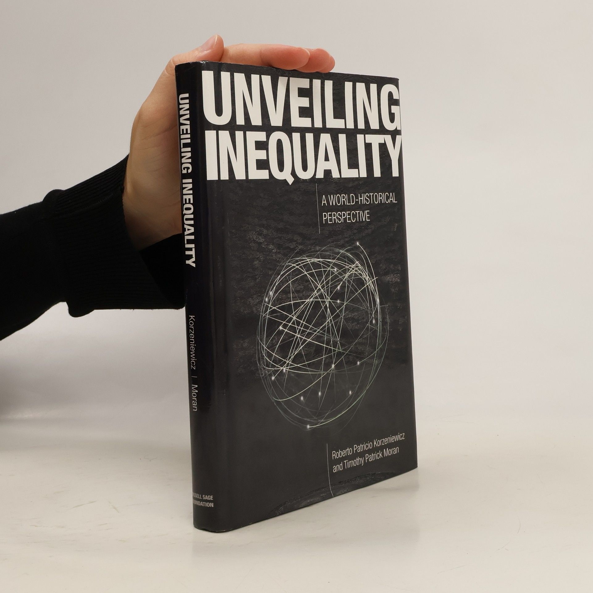 Roberto Patricio Korzeniewicz Unveiling Inequality