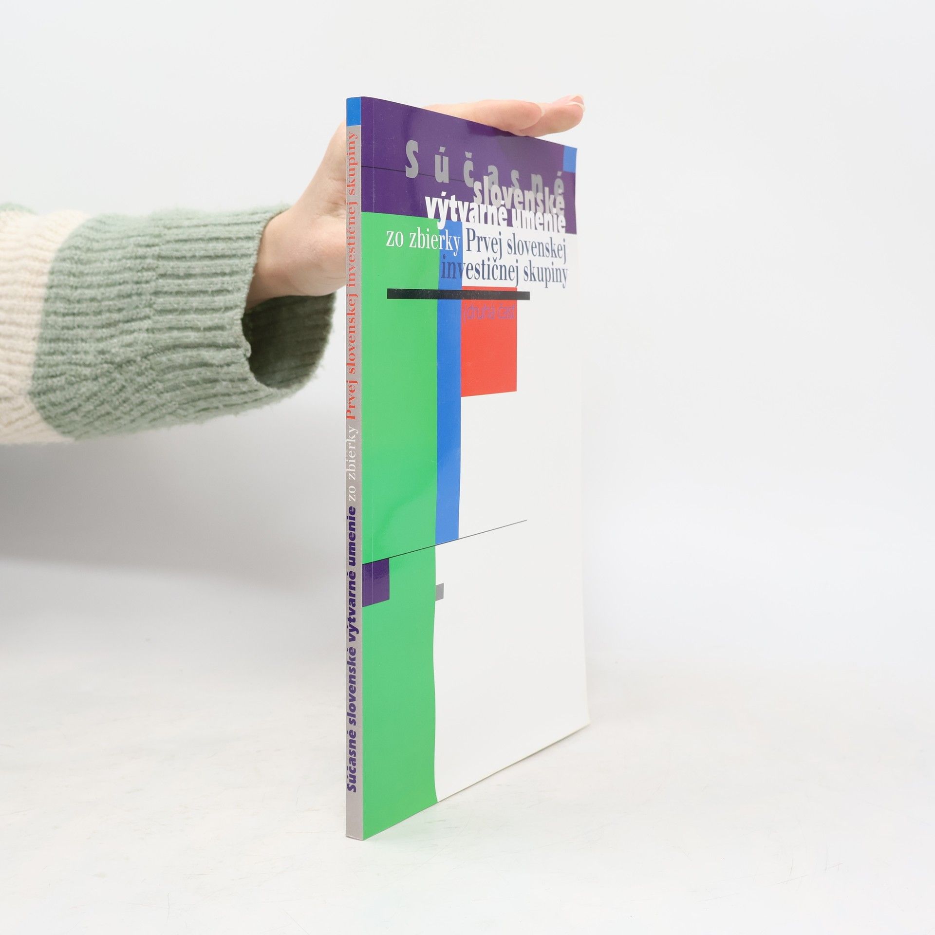 Súčasné slovenské výtvarné umenie zo zbierky Prvej slovenskej investičnej skupiny