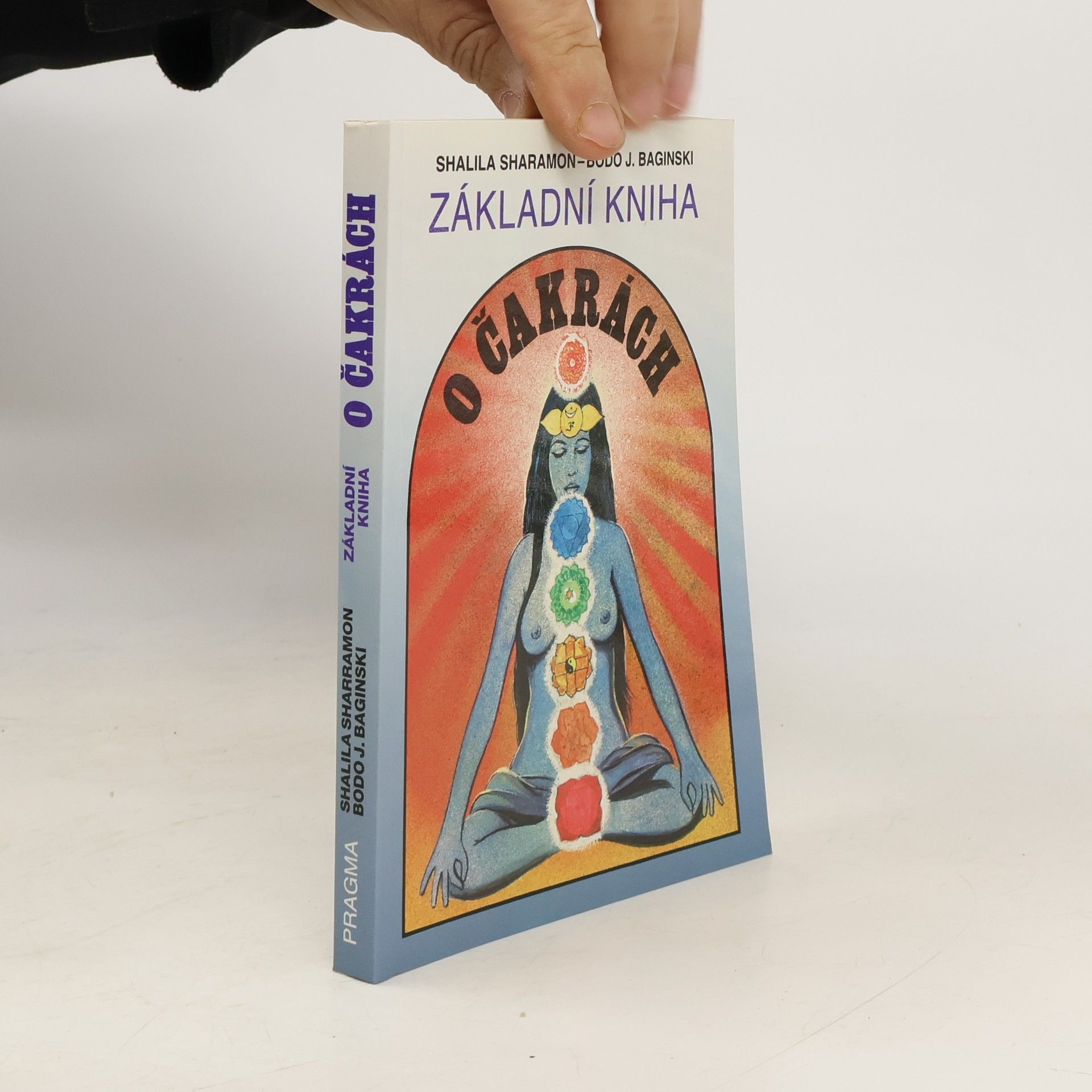 Shalila Sharamon Základní kniha o čakrách