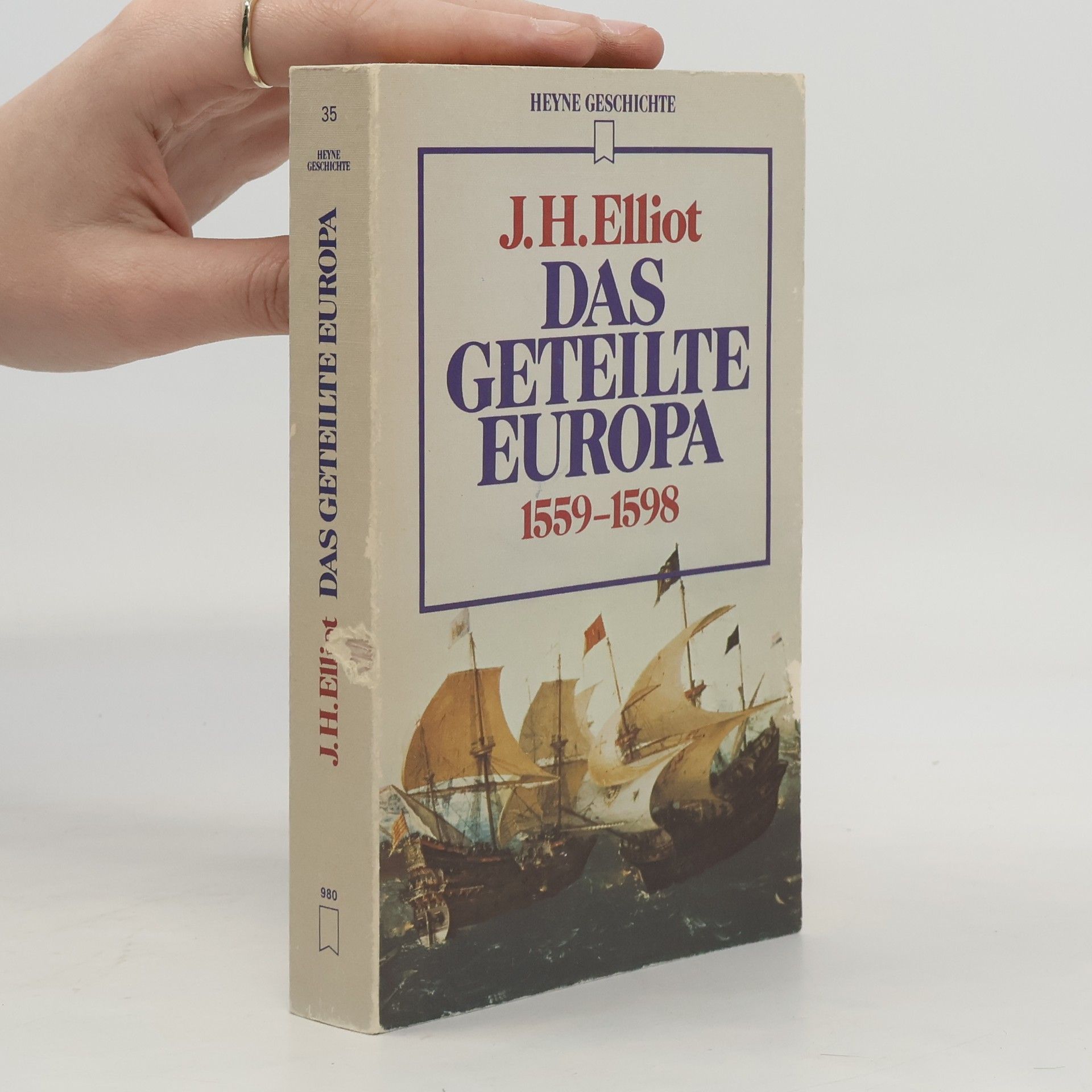 John Huxtable Elliott Das geteilte Europa